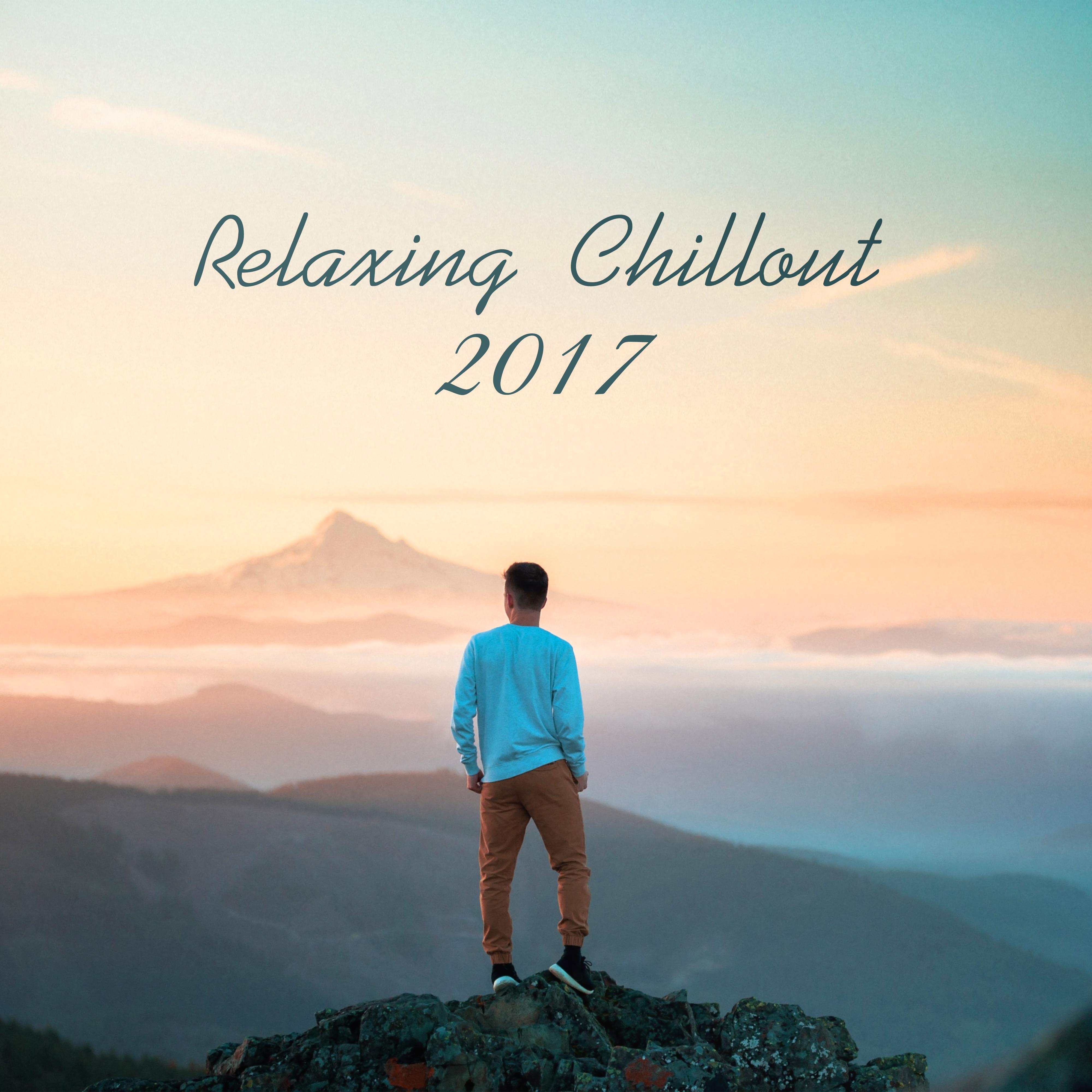 Relaxing Chillout 2017 – Smooth Chill Out Vibes, Relax, Chill Out Music for Rest