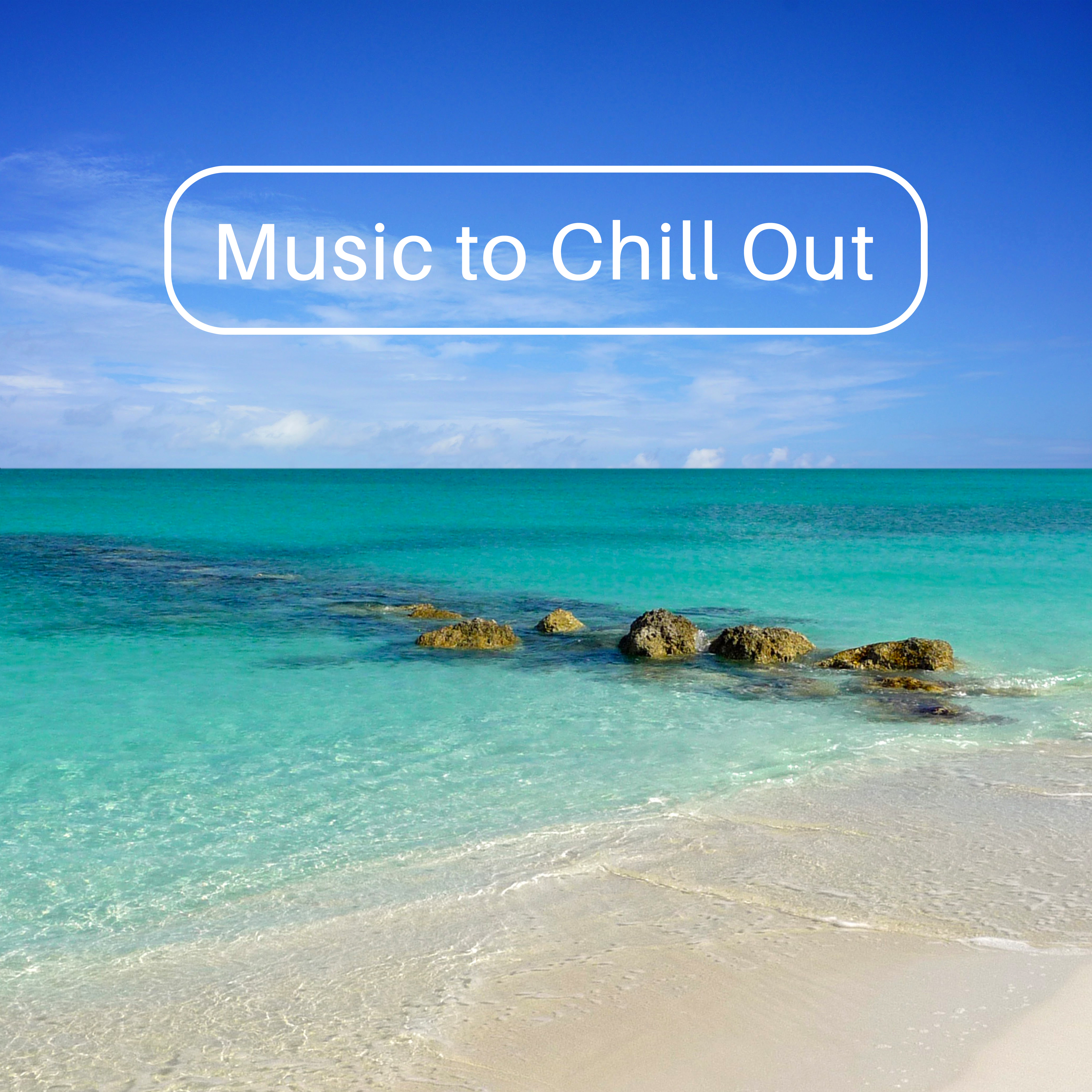 Music to Chill Out – Summer Vibes, Stress Relief, Bahama Lounge, Tropical Island