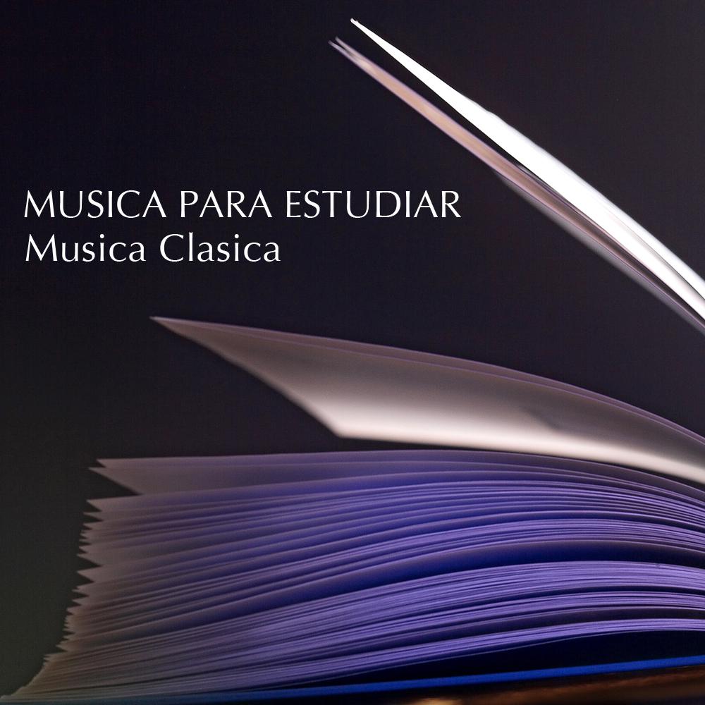 Musica Para Estudiar - Musica Clasica Para Estudiar