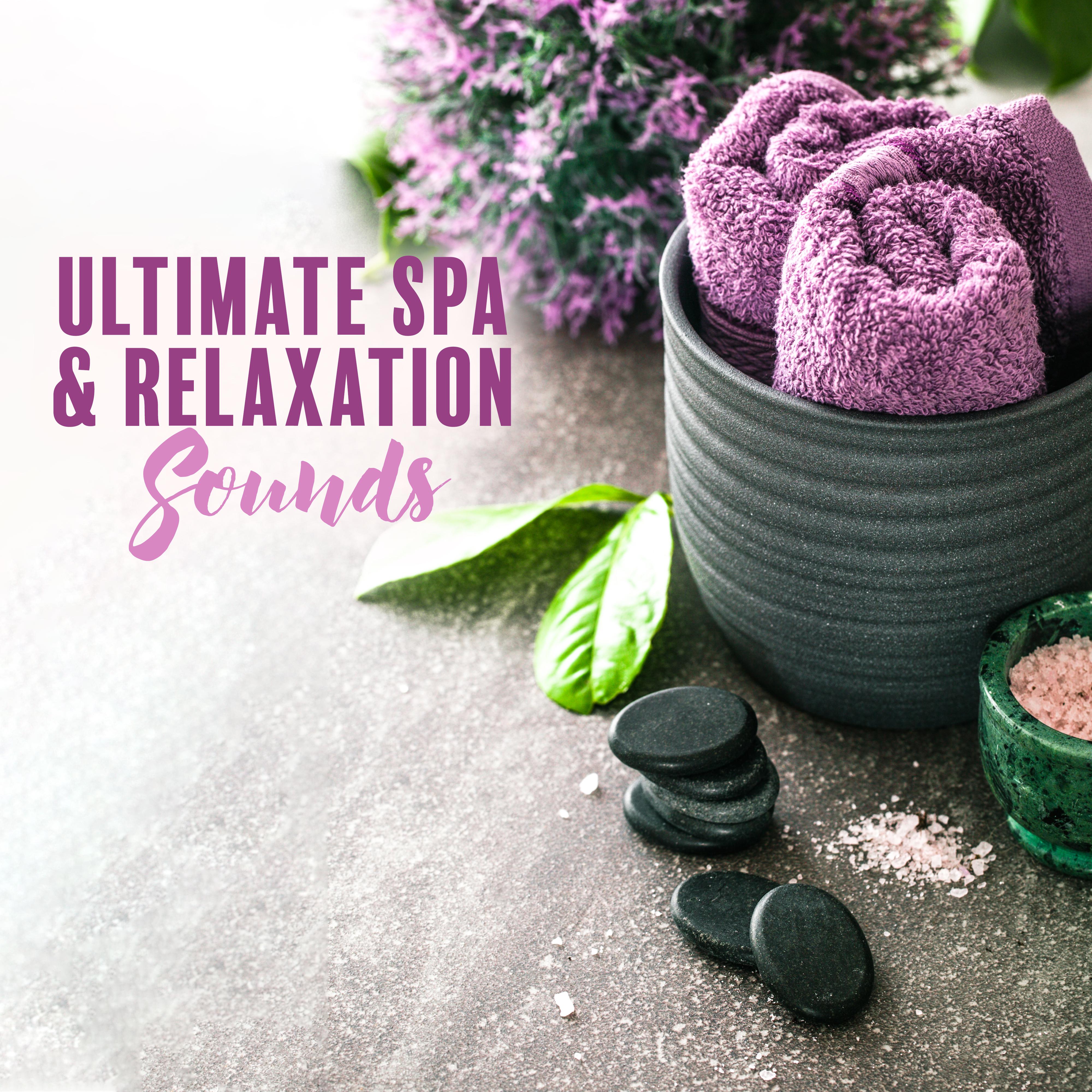 Ultimate Spa & Relaxation Sounds – New Age Music Compilation