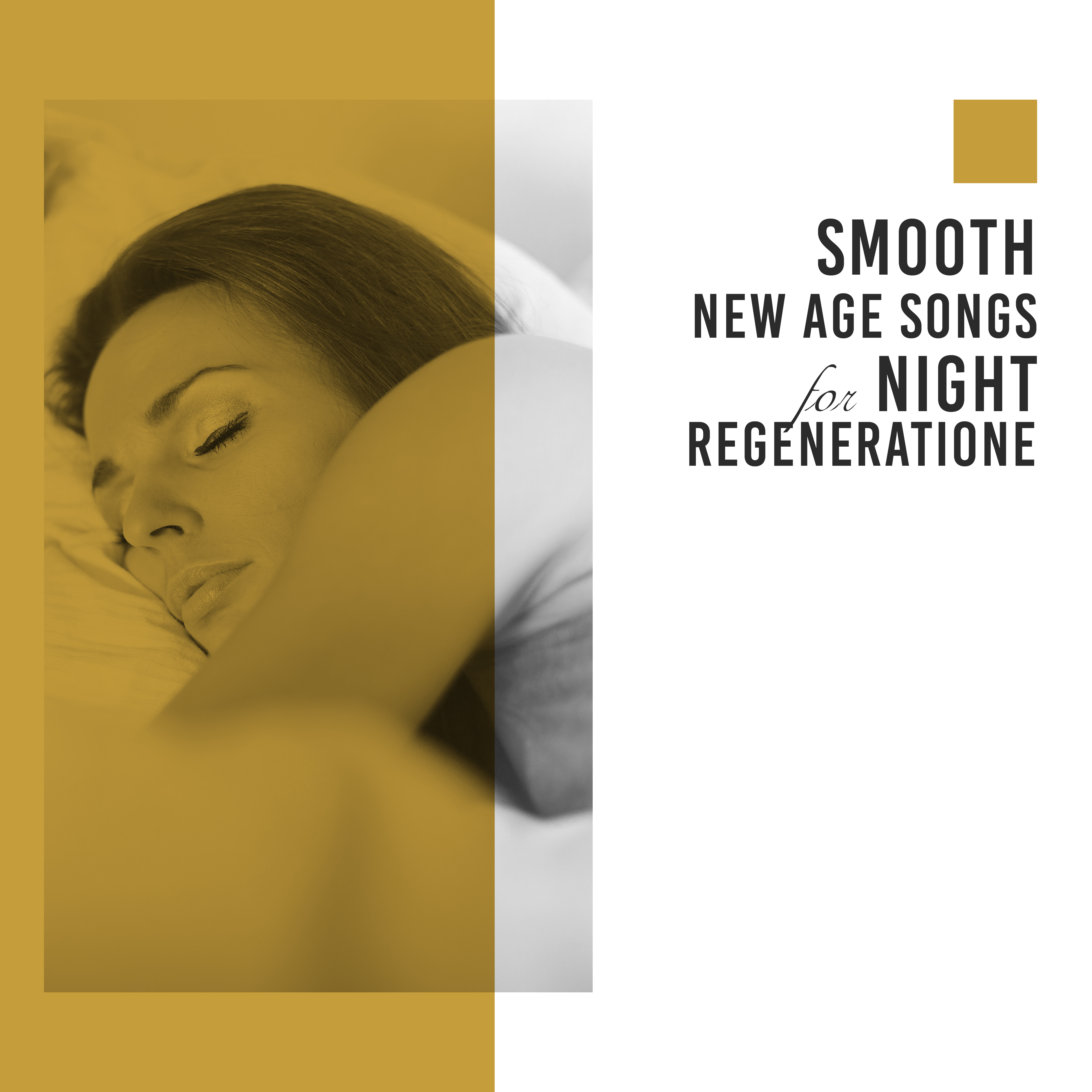 Smooth New Age Songs for Night Regeneration