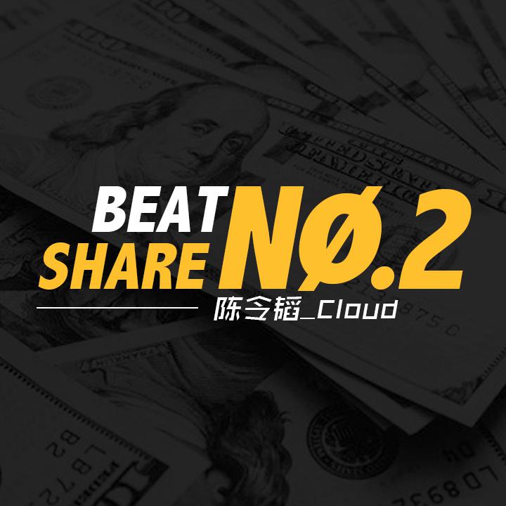 BEAT SHARE NO.2 | 陈令韬_Cloud