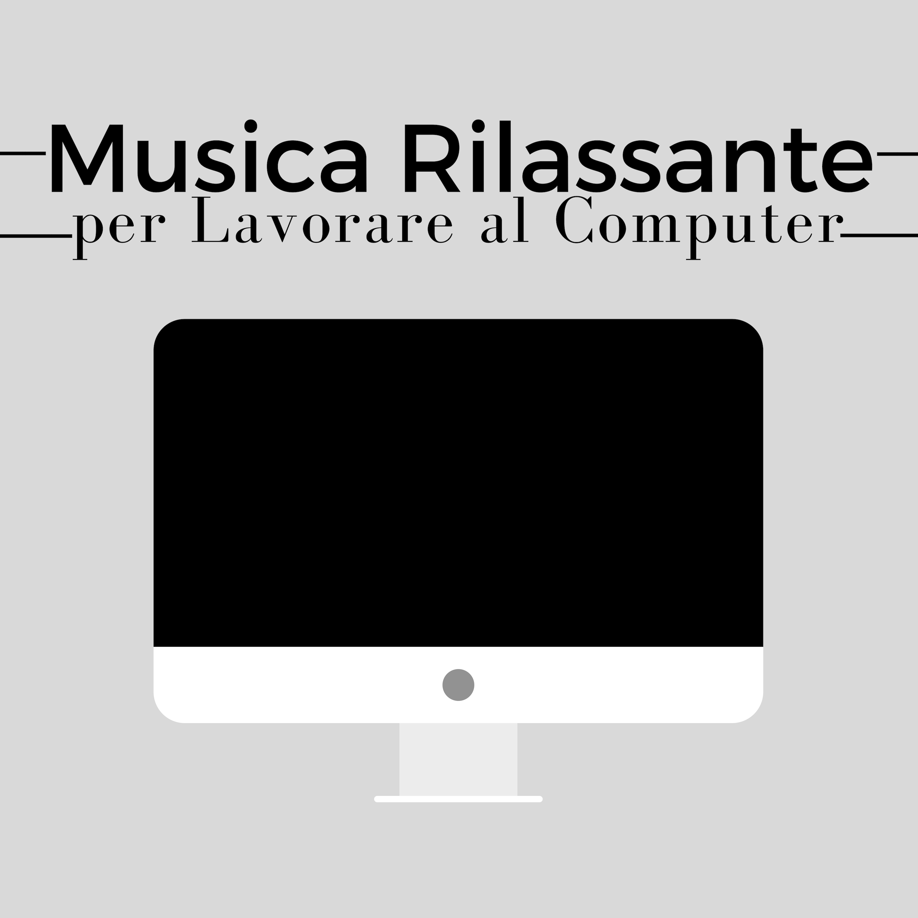 Musiche per Rilassarsi