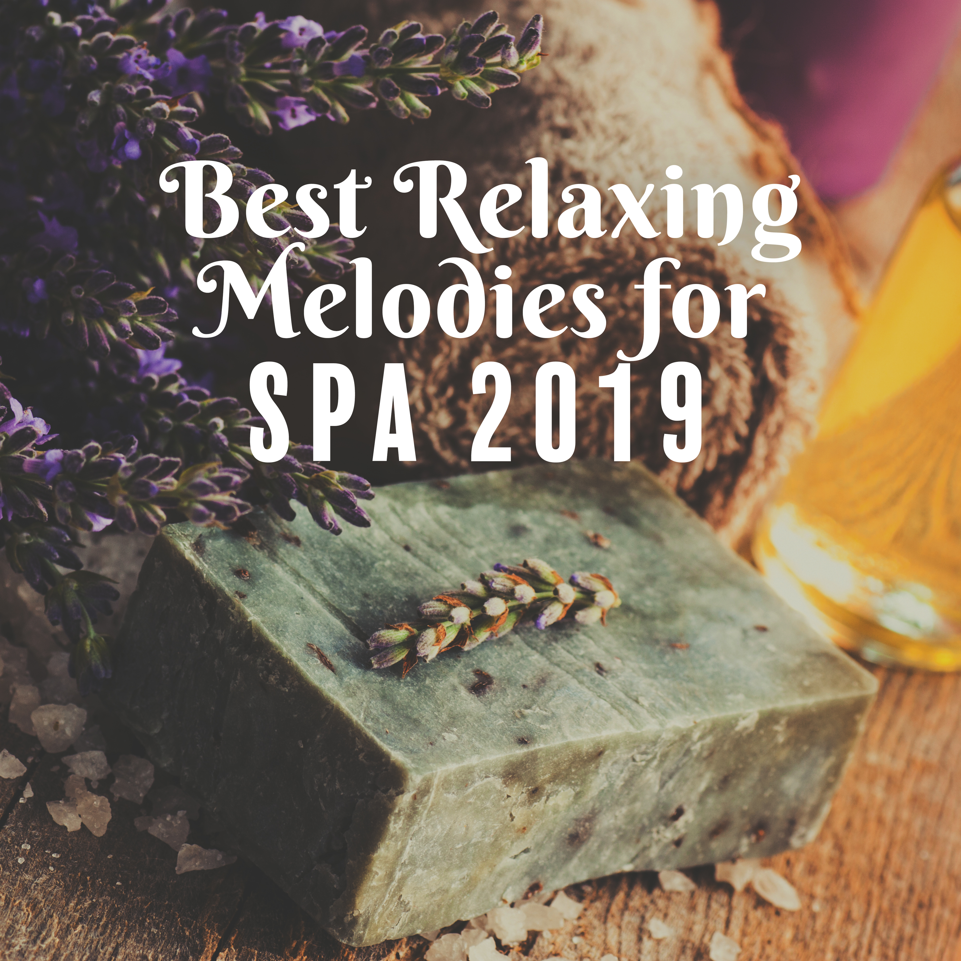 Best Relaxing Melodies for SPA 2019