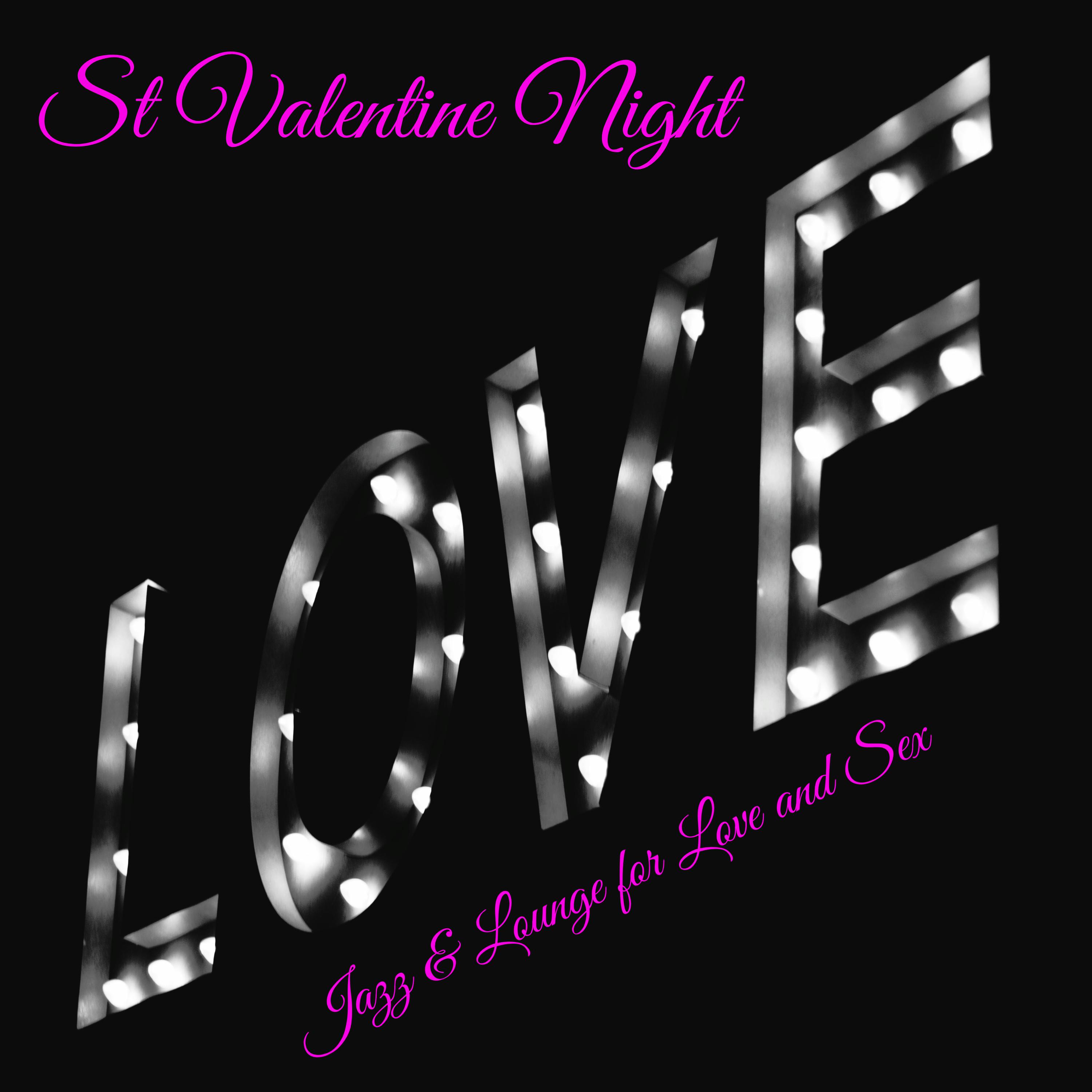 St Valentine Night – Jazz & Lounge for Love and ***