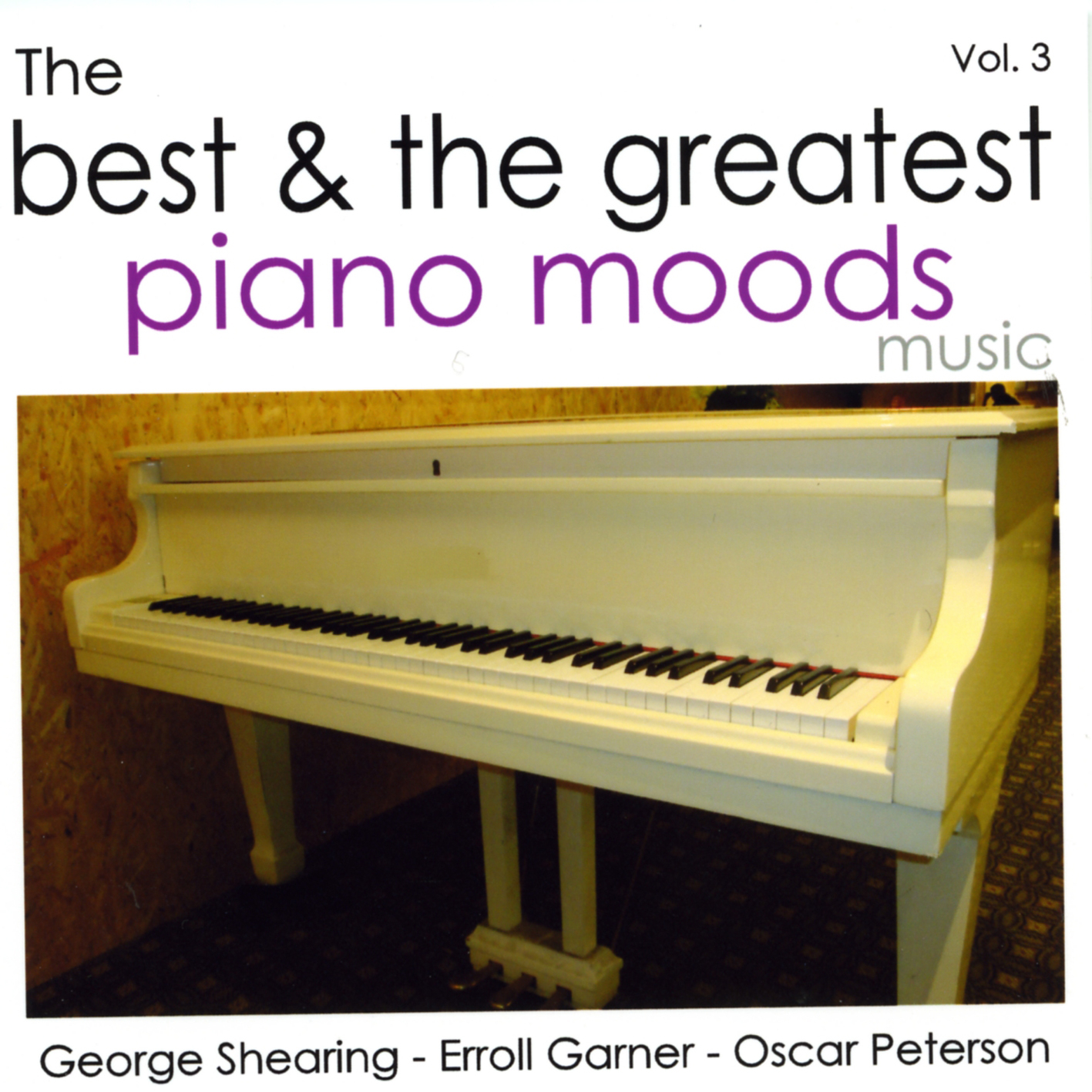 The Best & The Greatest Piano Moods - Vol.3