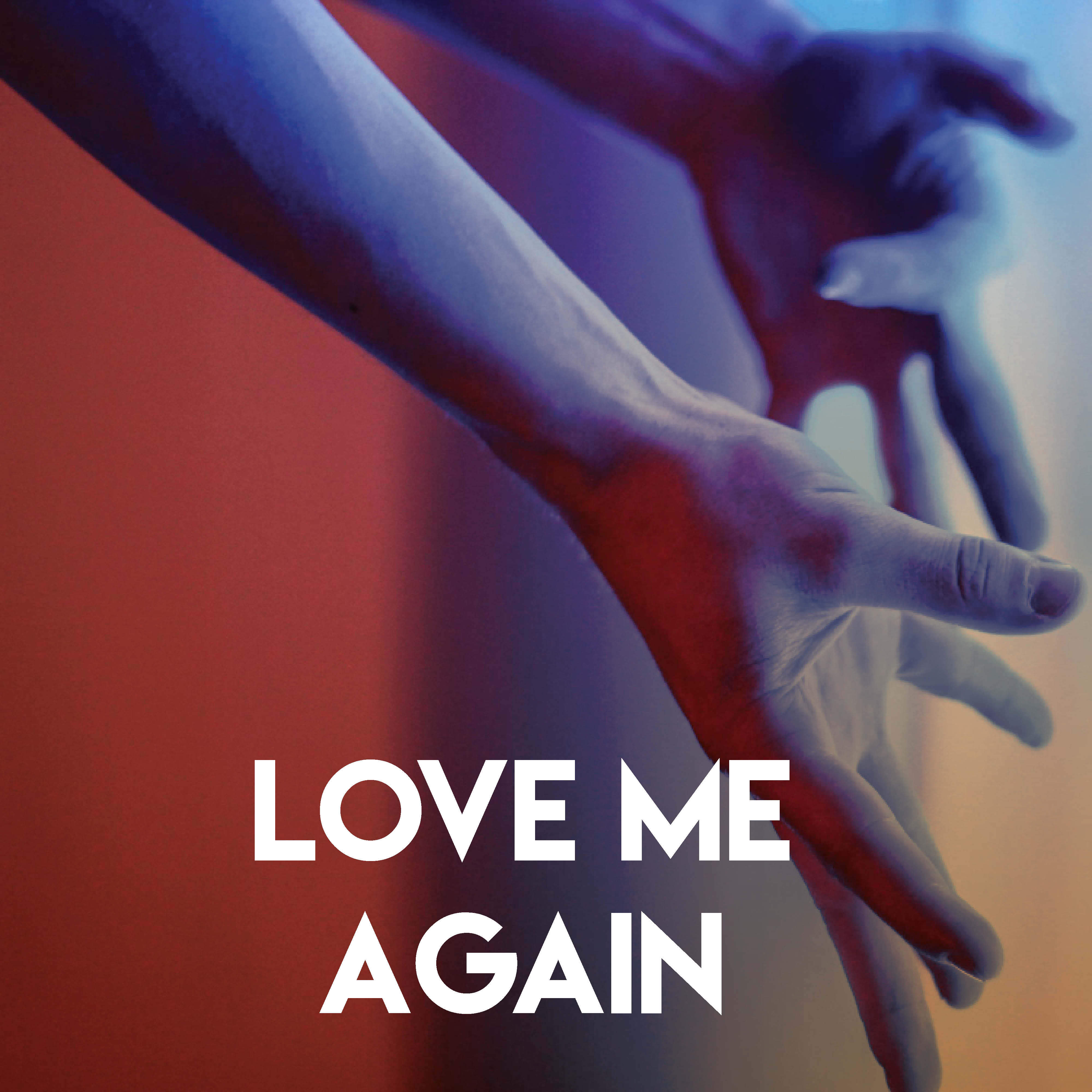 Love Me Again