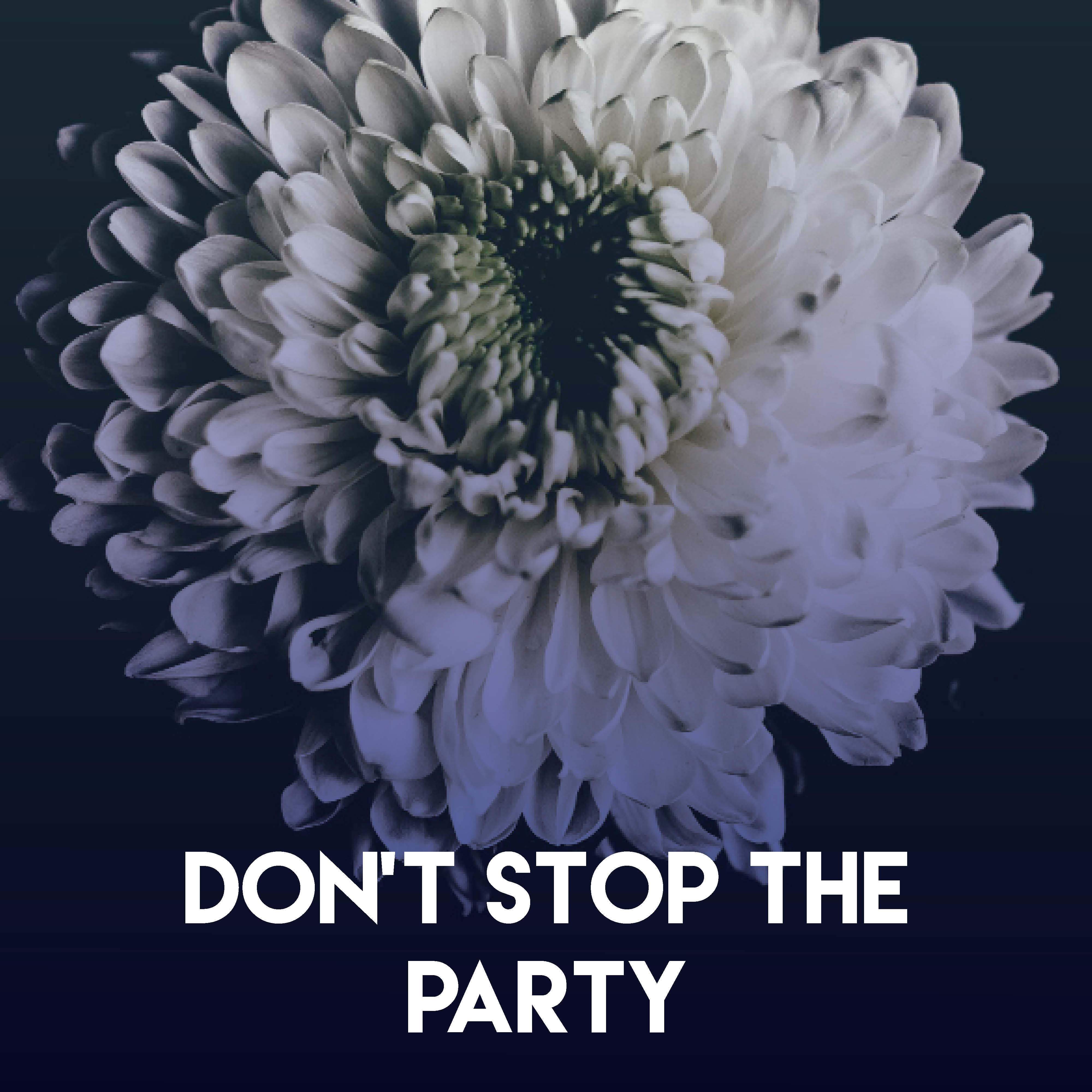 Don't Stop the Party