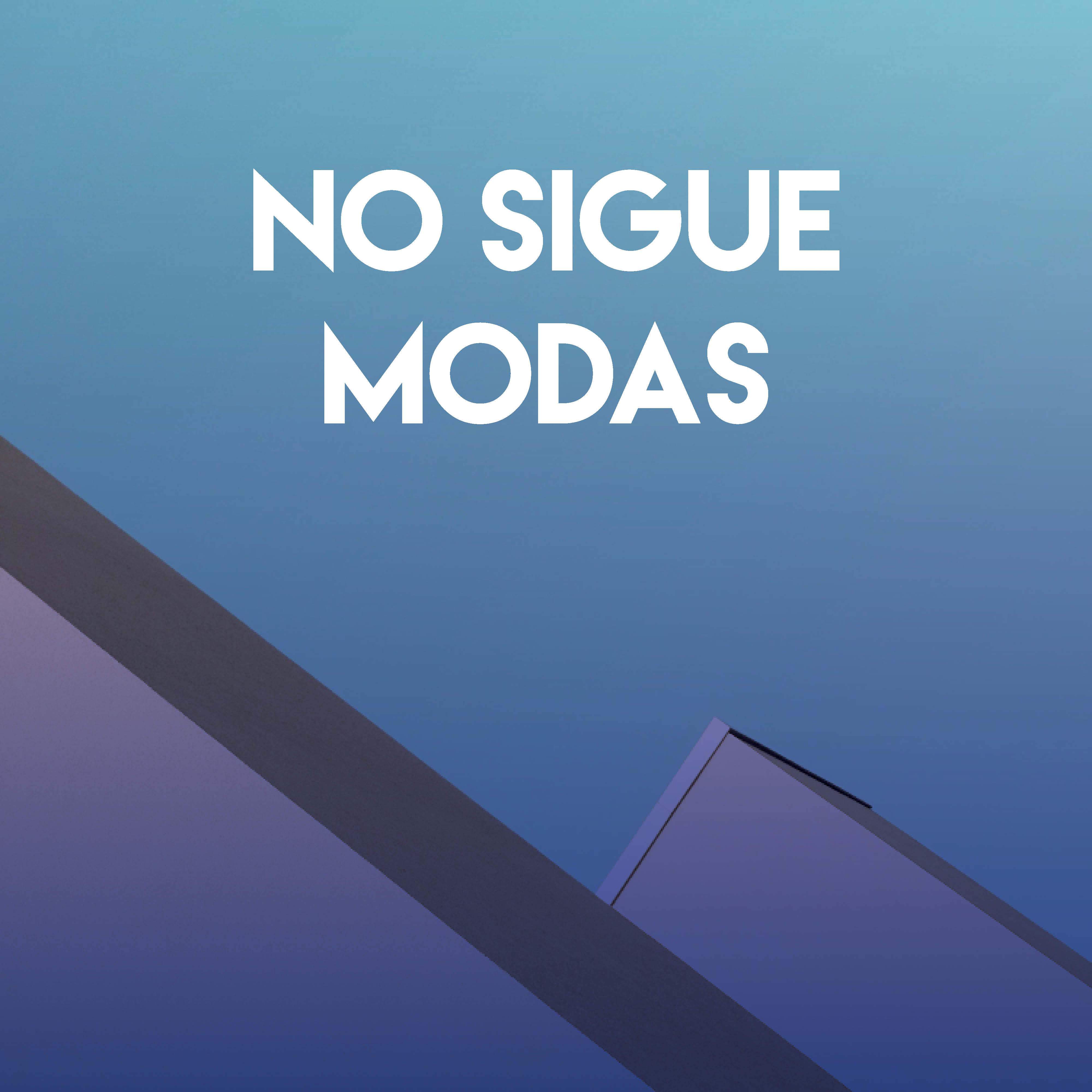 No Sigue Modas