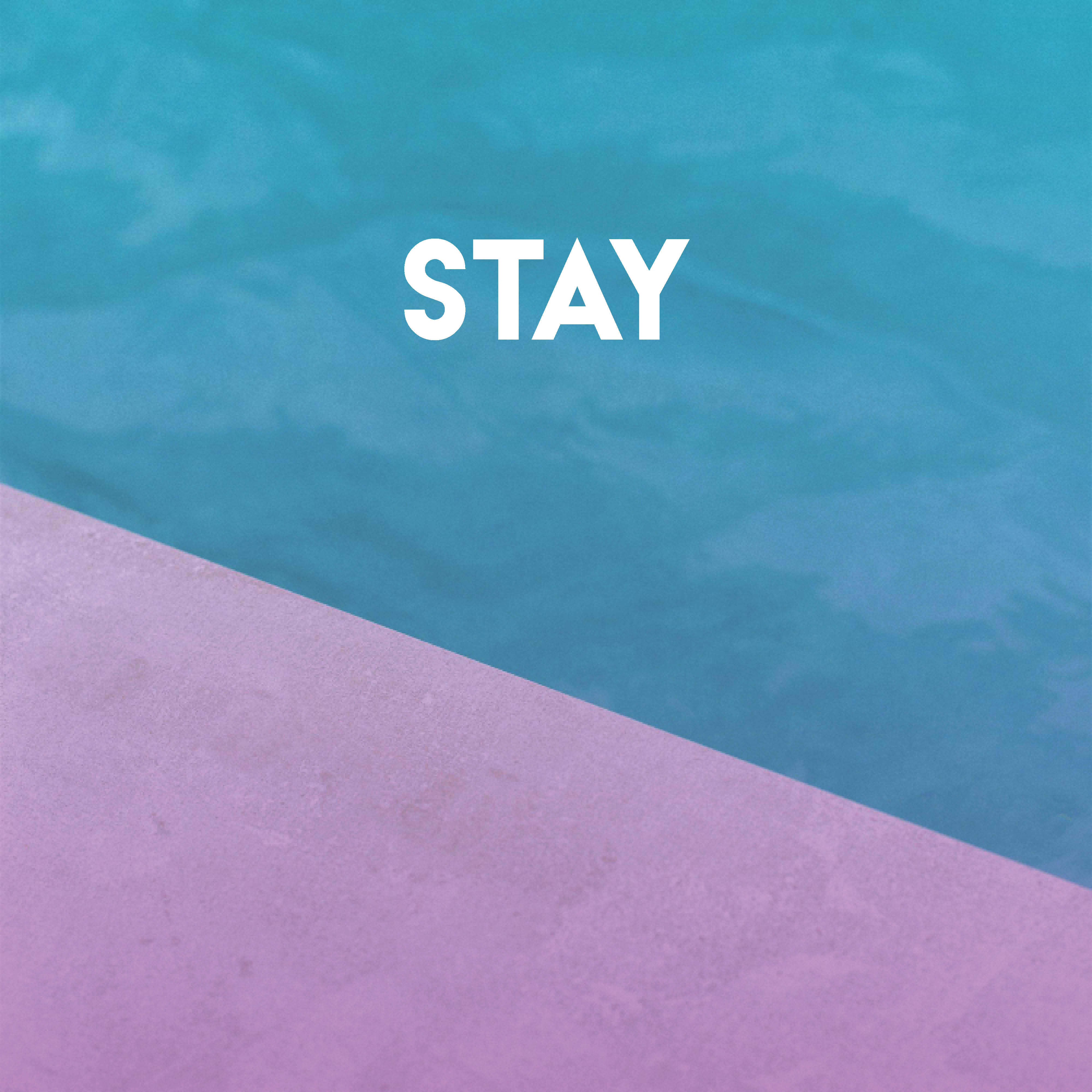 Stay