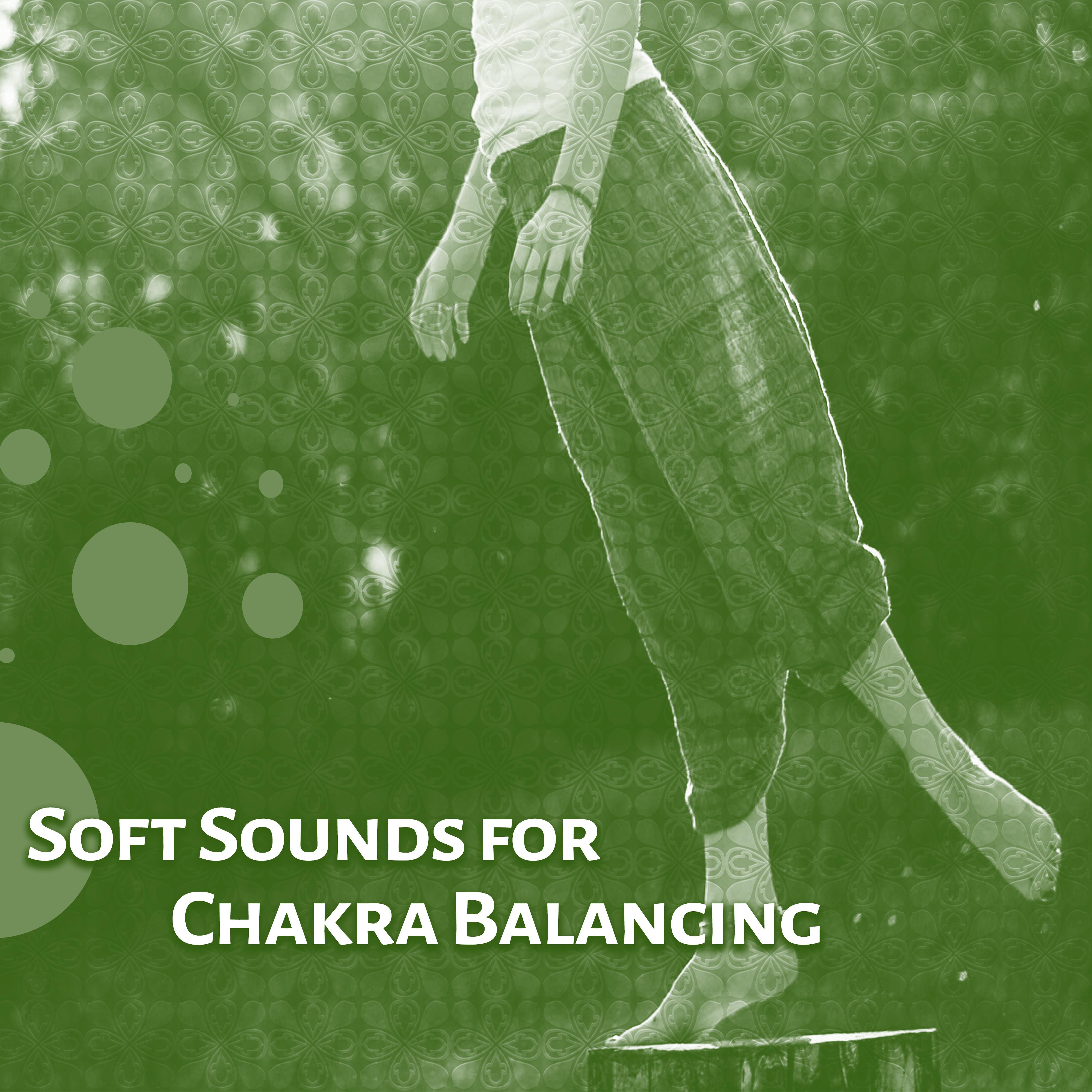 Soft Sounds for Chakra Balancing – Relaxing Music, Meditation Sounds, Calm Mind, Buddha Lounge