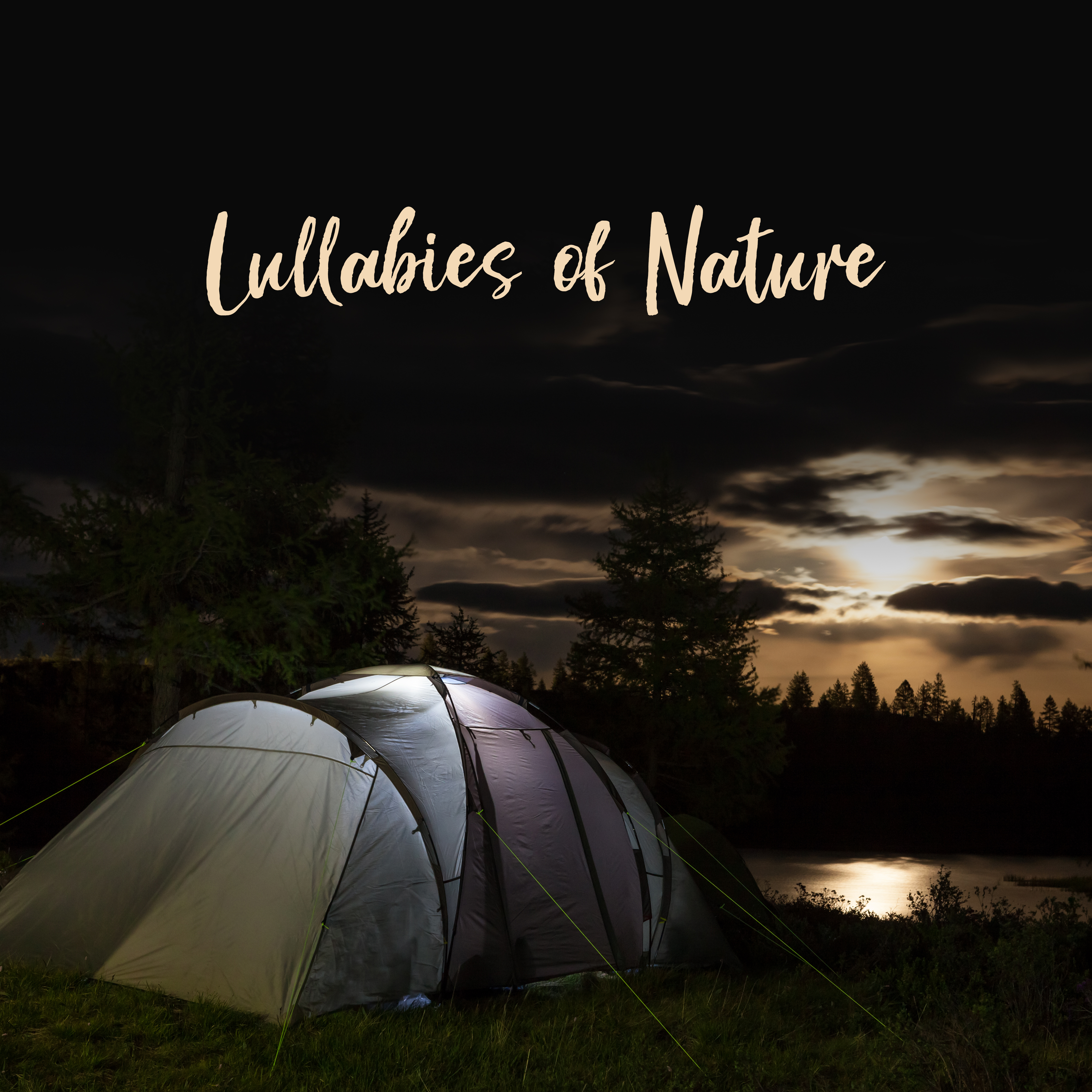 Lullabies of Nature: 15 Gentle and Calm Melodies to Bed, Help to Fall Into a Deep Sleep, Take a Quick Nap or Relax and Rest