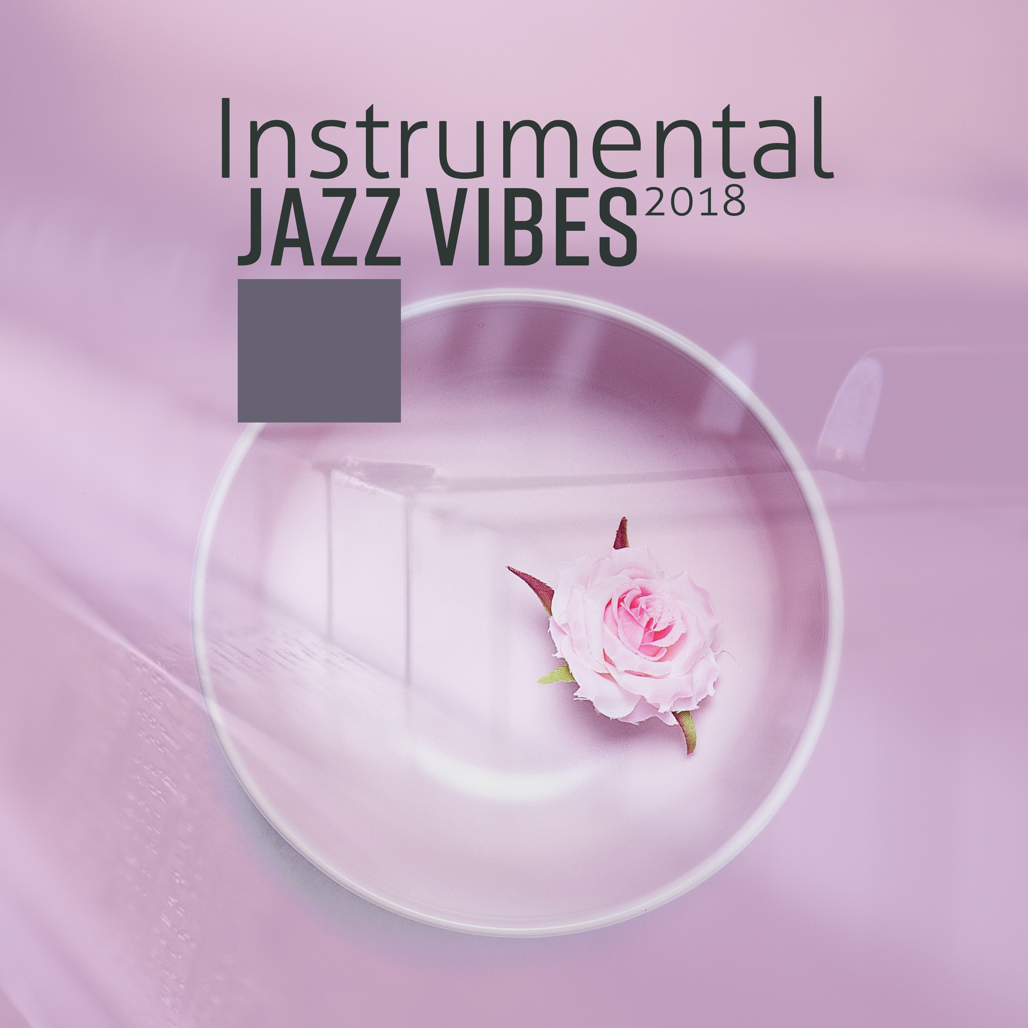 Instrumental Jazz Vibes 2018