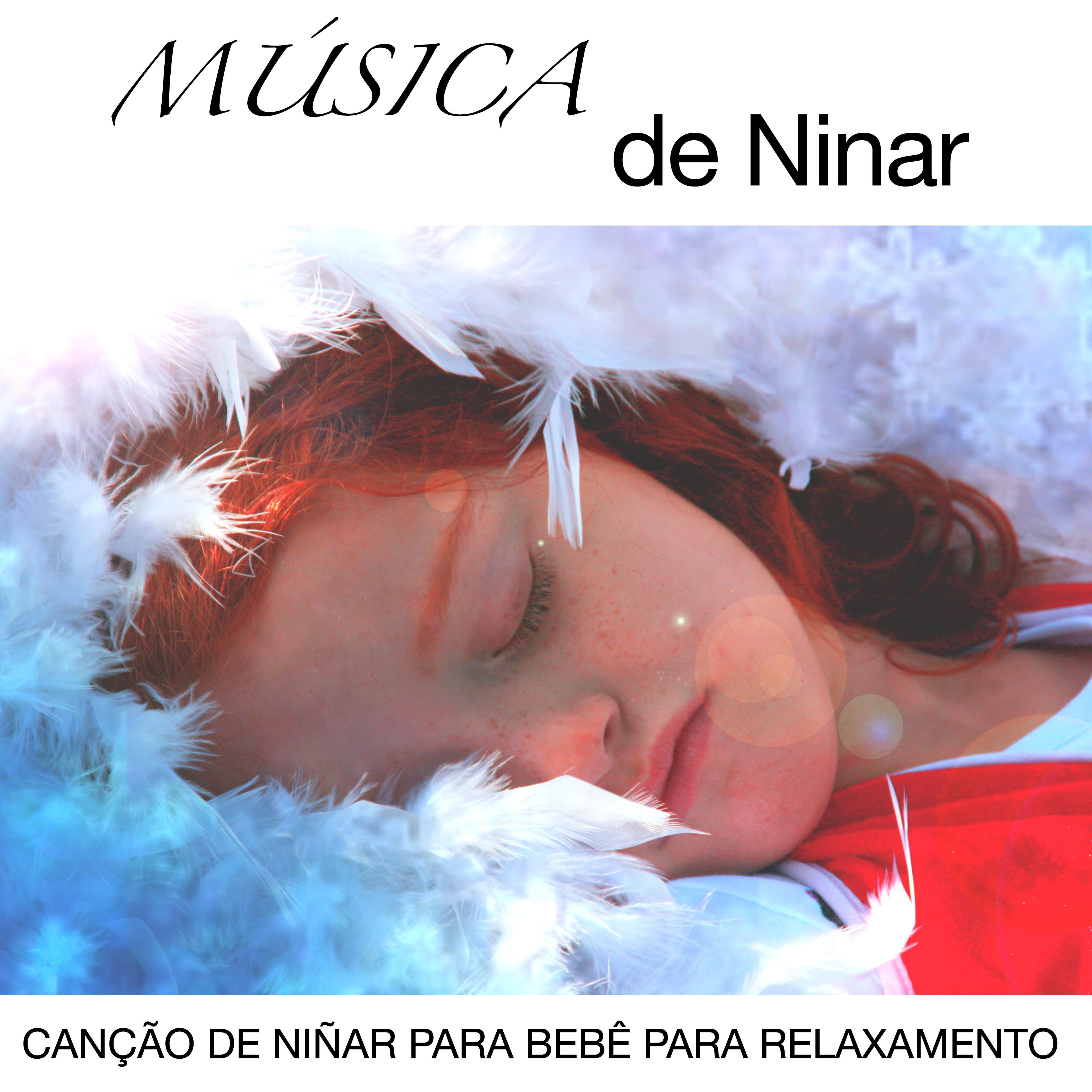 Música de Ninar: Canção de Niñar para Bebê para Relaxamento