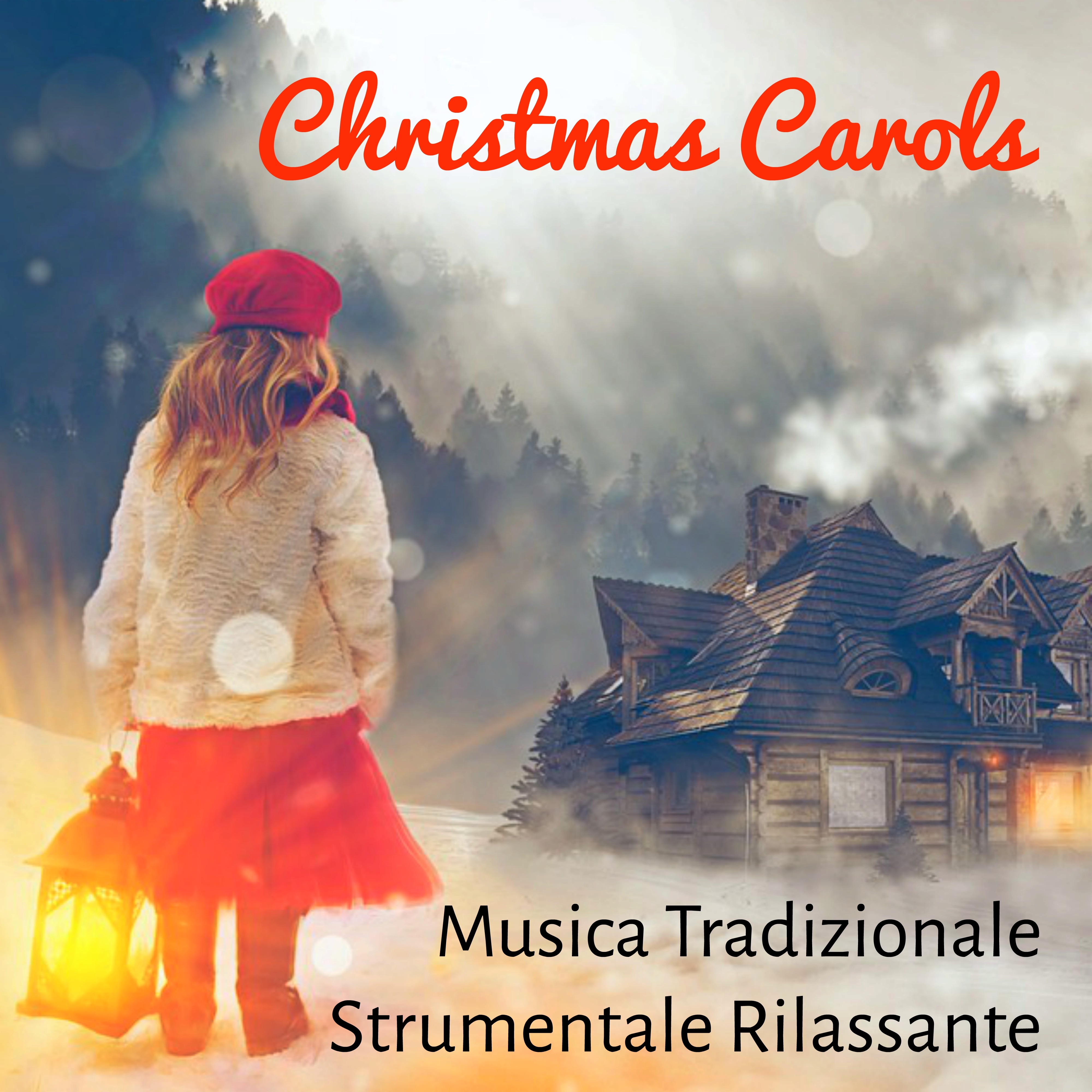 Christmas Carols - Musica Tradizionale Strumentale Rilassante per Una Bella Giornata Meditazione Vipassana Auguri Natale con Suoni della Natura Binaurali Calmanti