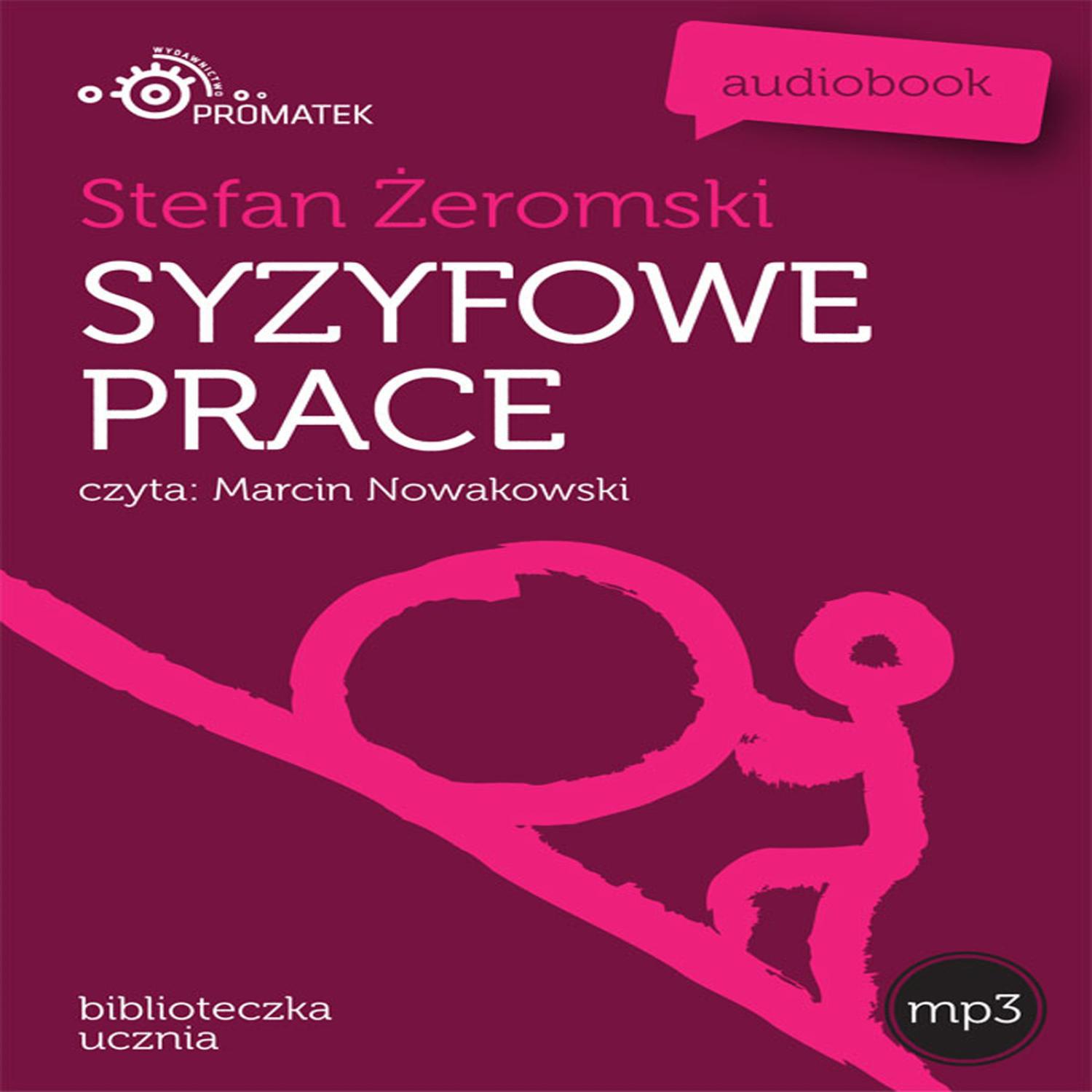 Stefan Zeromski: Syzyfowe prace