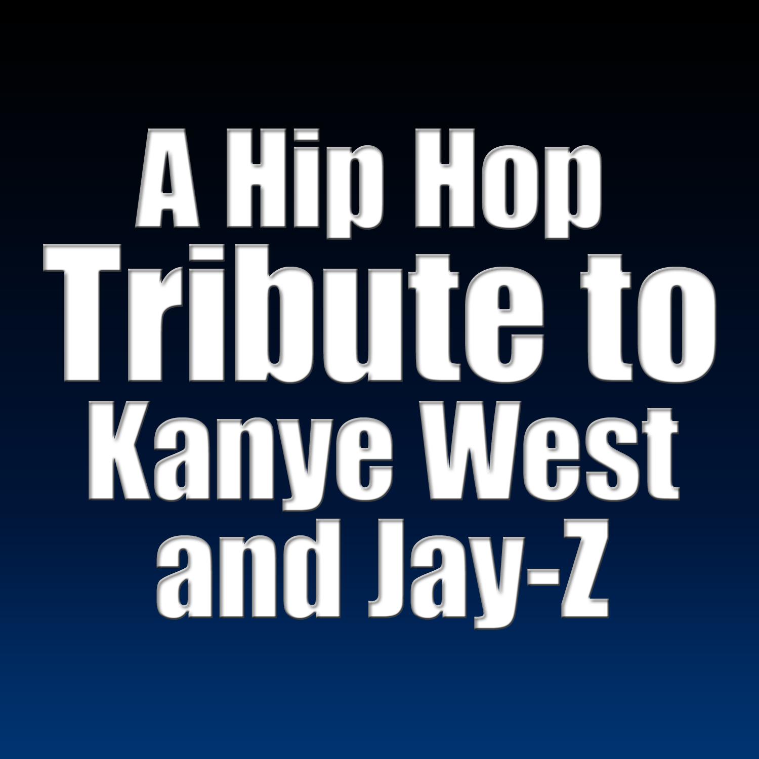 A Hip Hop Tribute to Kanye West and Jay-Z