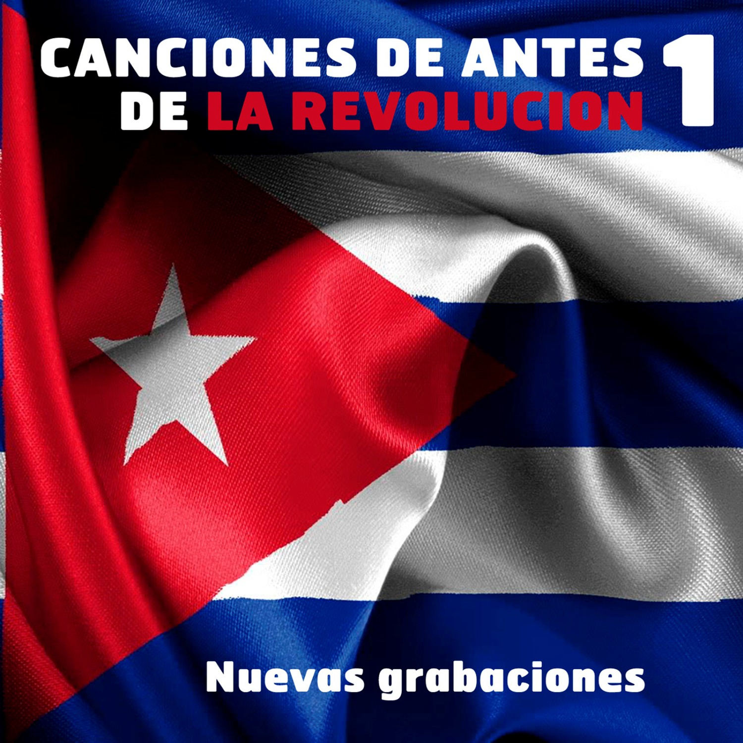 Canciones de Antes de la Revolución 1