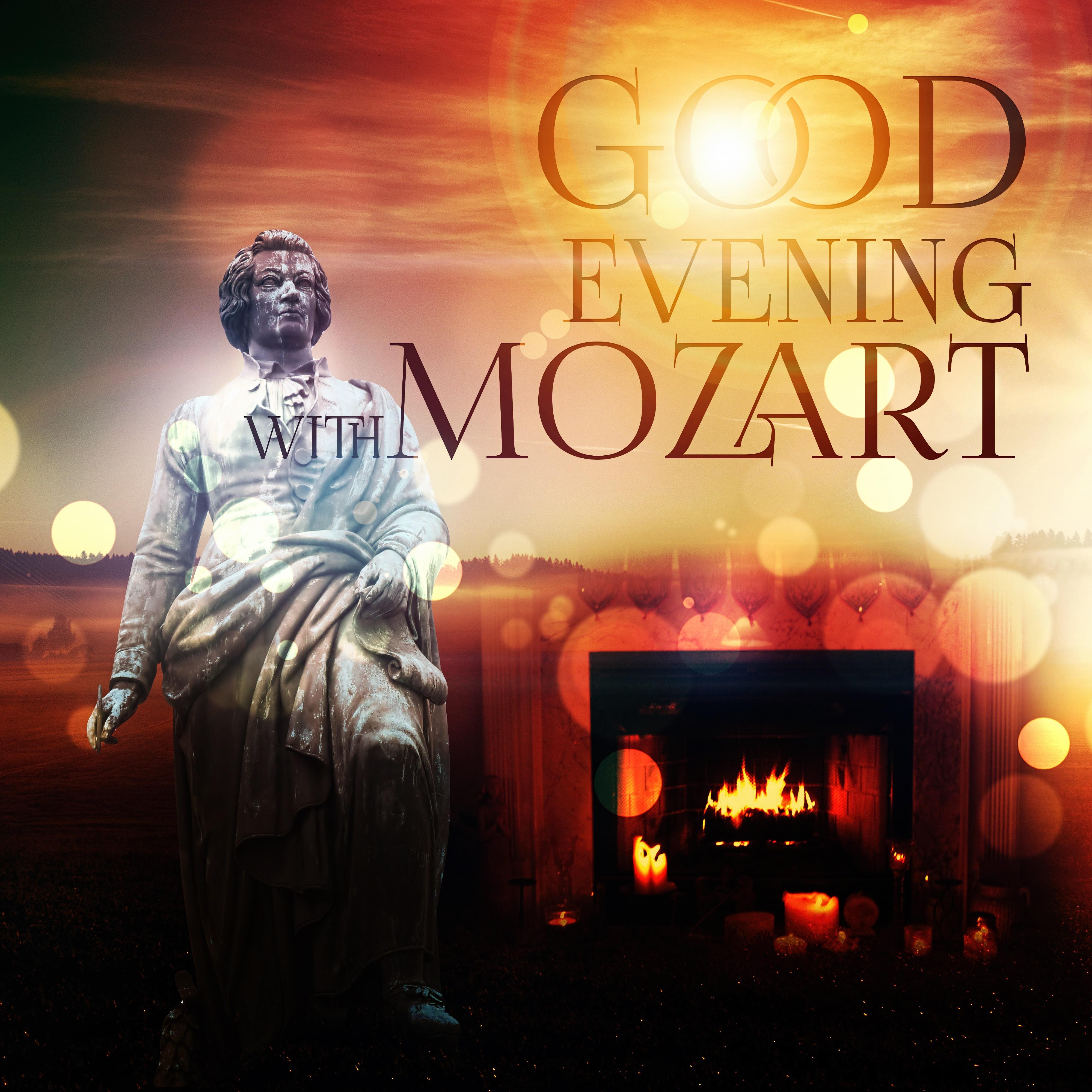 Good Evening with Mozart – Relaxing Piano for Evening Time, Glass of Wine with Mood Music, Serenity Music, Super Rest next to Fireplace, Beautiful Moments with Mozart, Stress Relief, Good Time with Friends