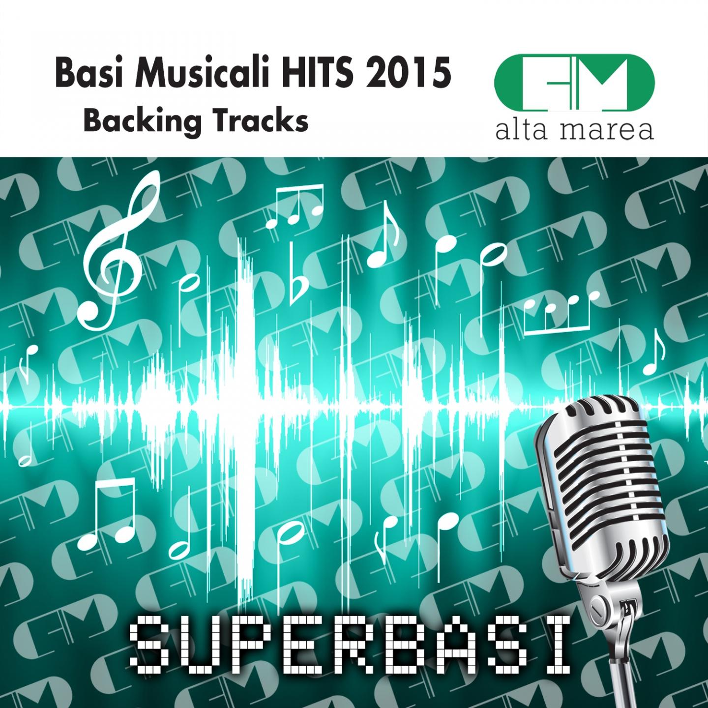 Basi Musicali Hits 2015 (Backing Tracks Altamarea)