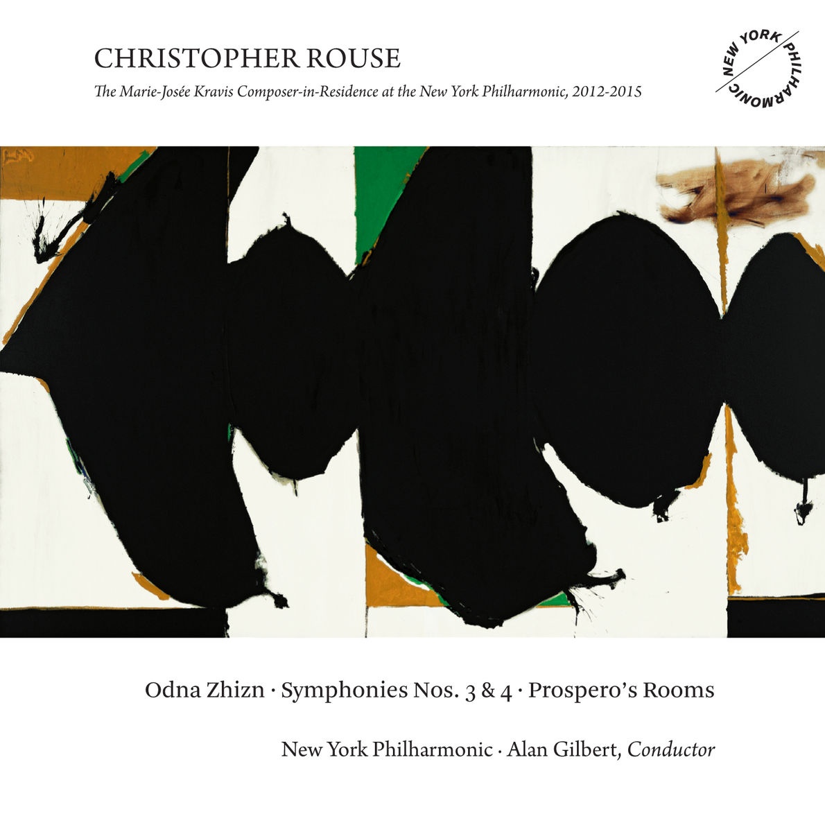 Christopher Rouse: Odna Zhizn, Symphonies Nos. 3 & 4 and Prospero's Rooms