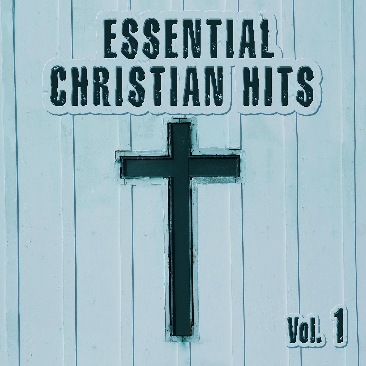 Essential Christian Hits Vol. 1