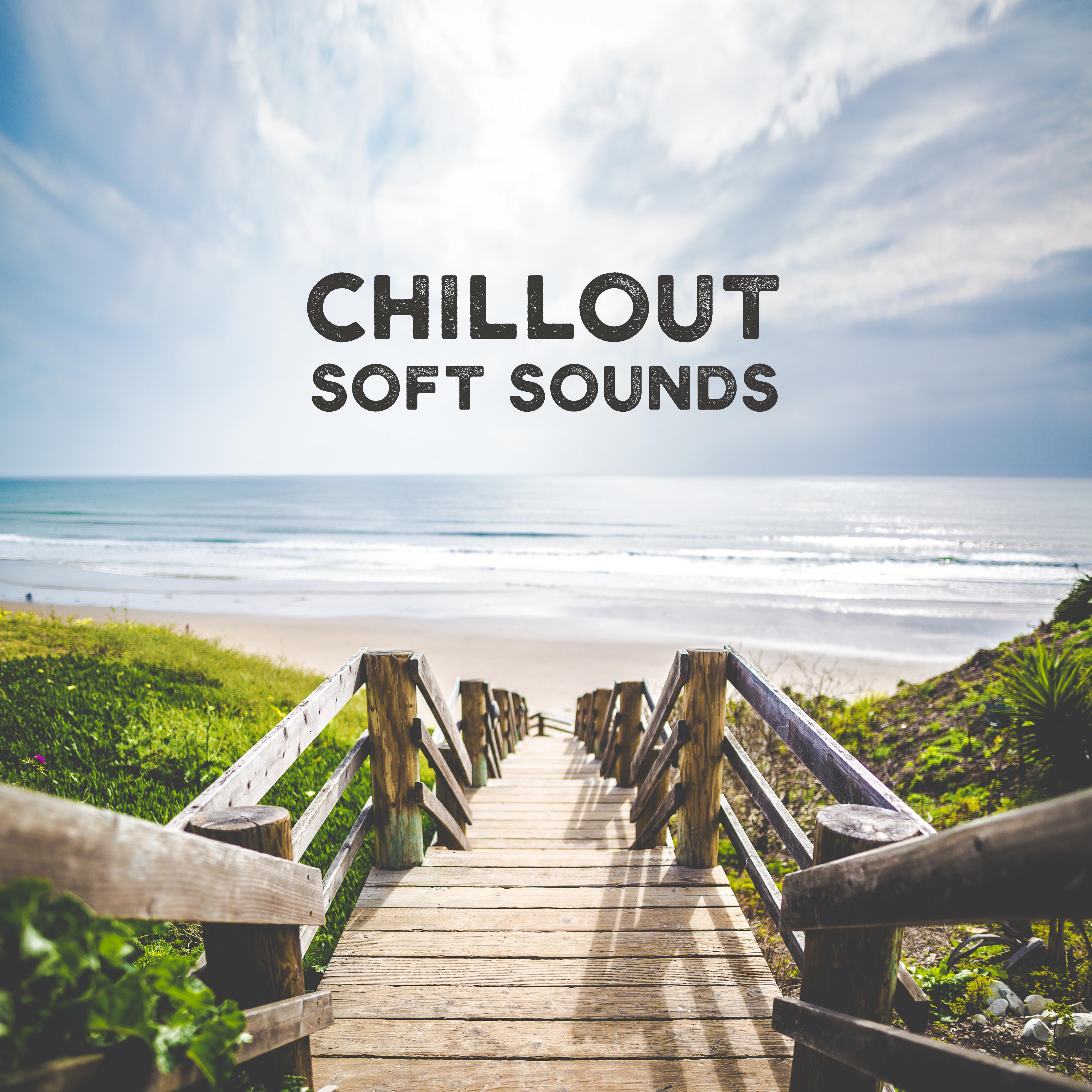 Chillout Soft Sounds – Music for Relax Under the Palms, Chilling Vibes