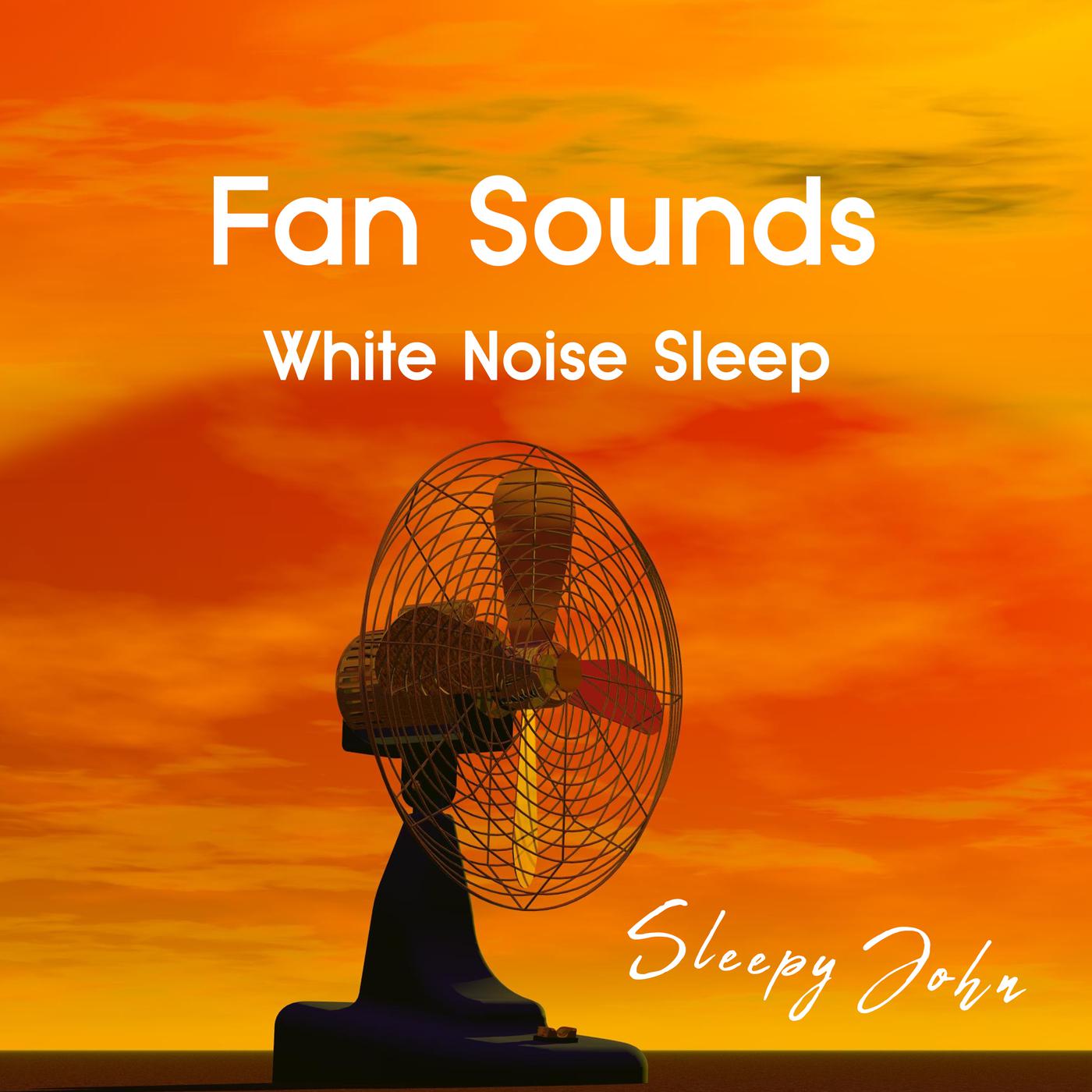 Fan Sounds - White Noise Sleep