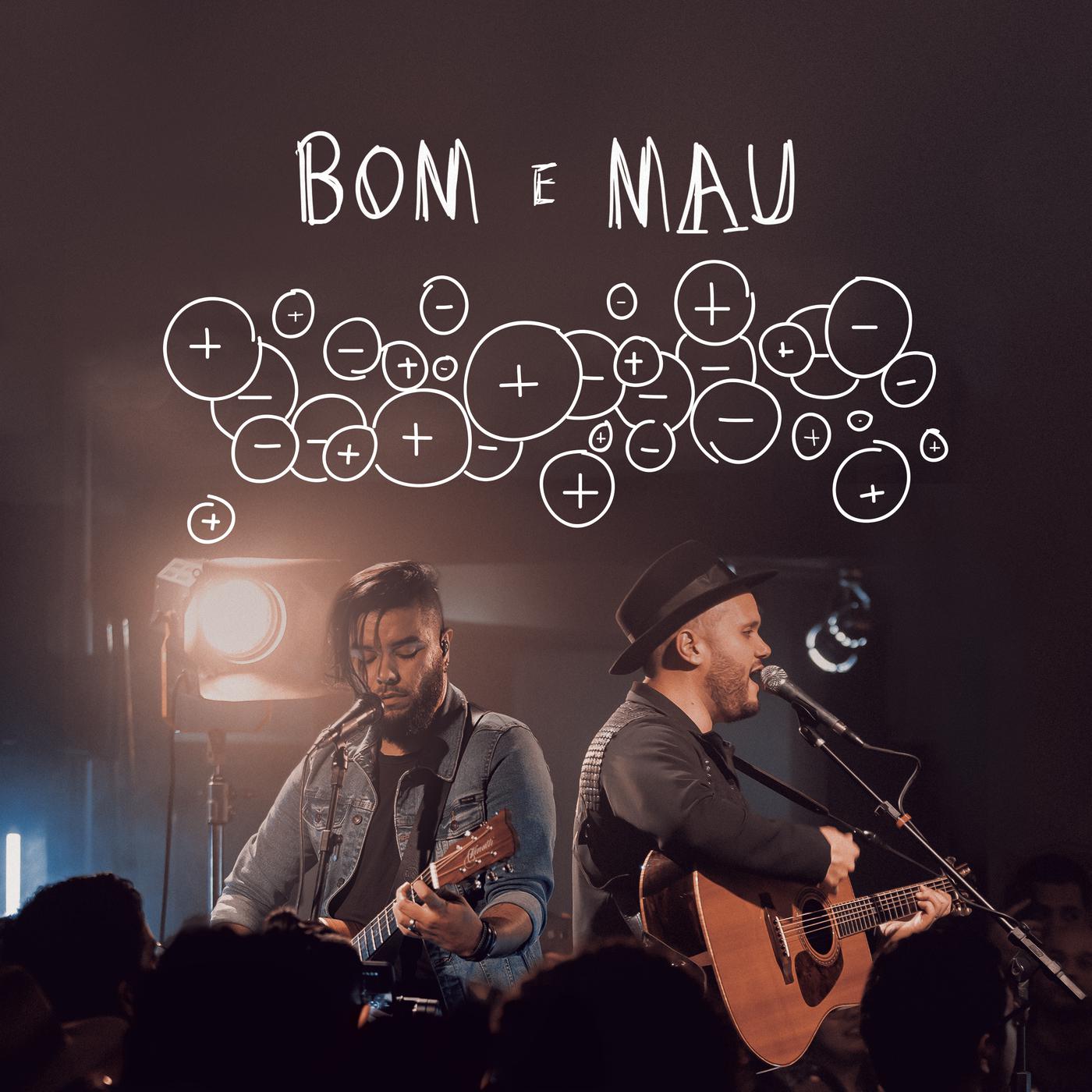 Bom e Mau - Ao Vivo