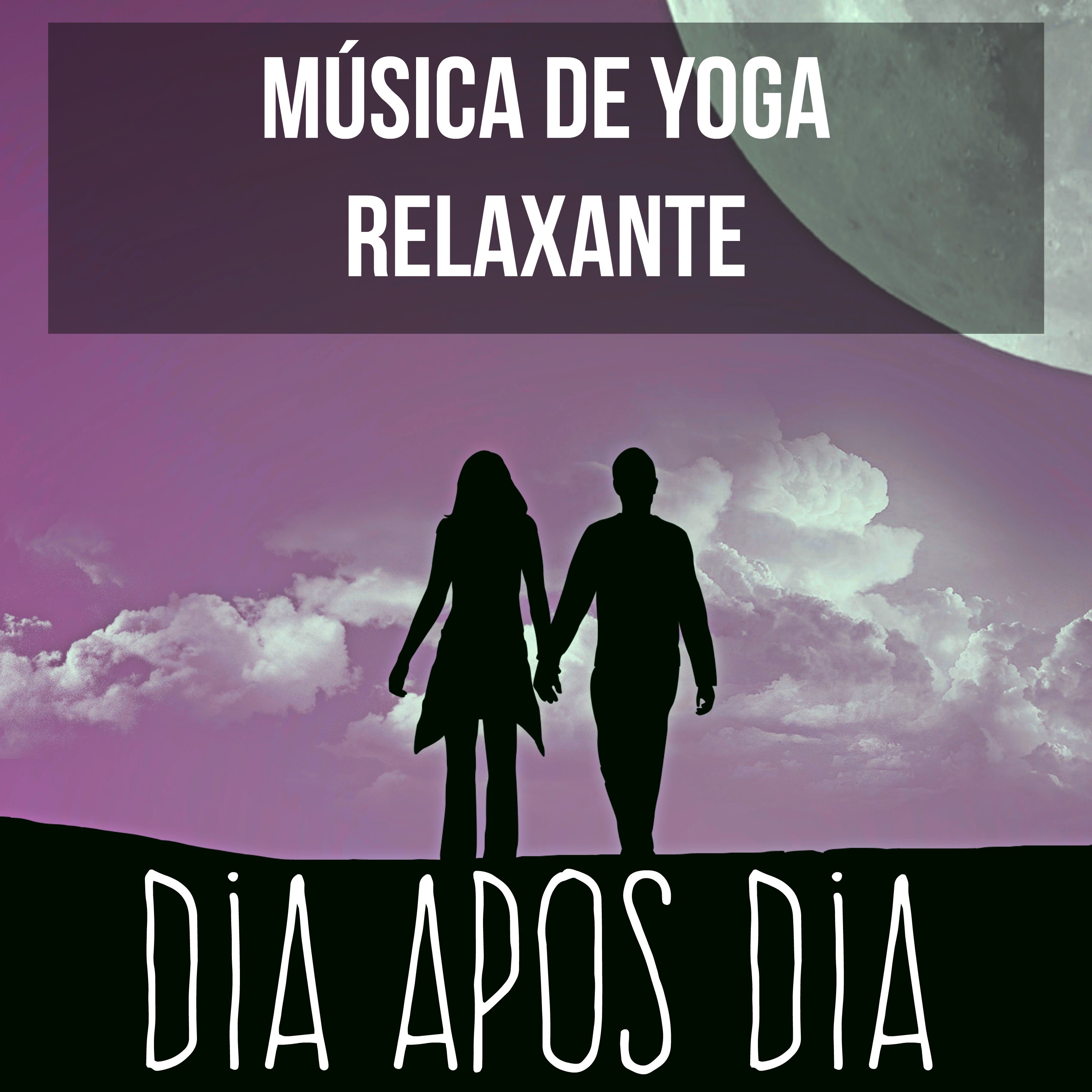 Dia Apos Dia - Música de Yoga Relaxante para Boas Vibrações Técnicas de Respiração Balanceamento de Energia com Sons da Natureza Instrumentais