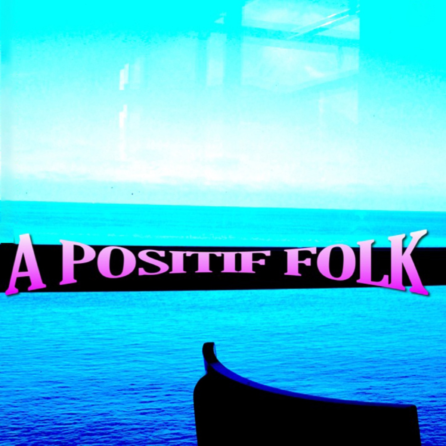 A Positif Folk