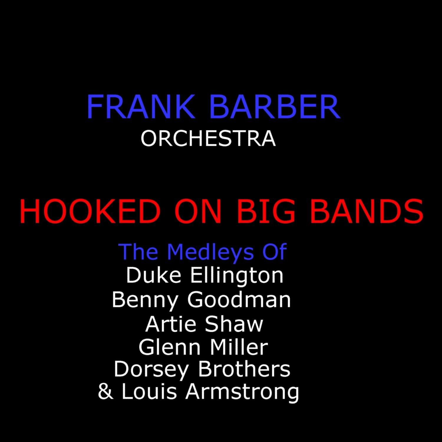 Hooked On Big Bands - The Greats