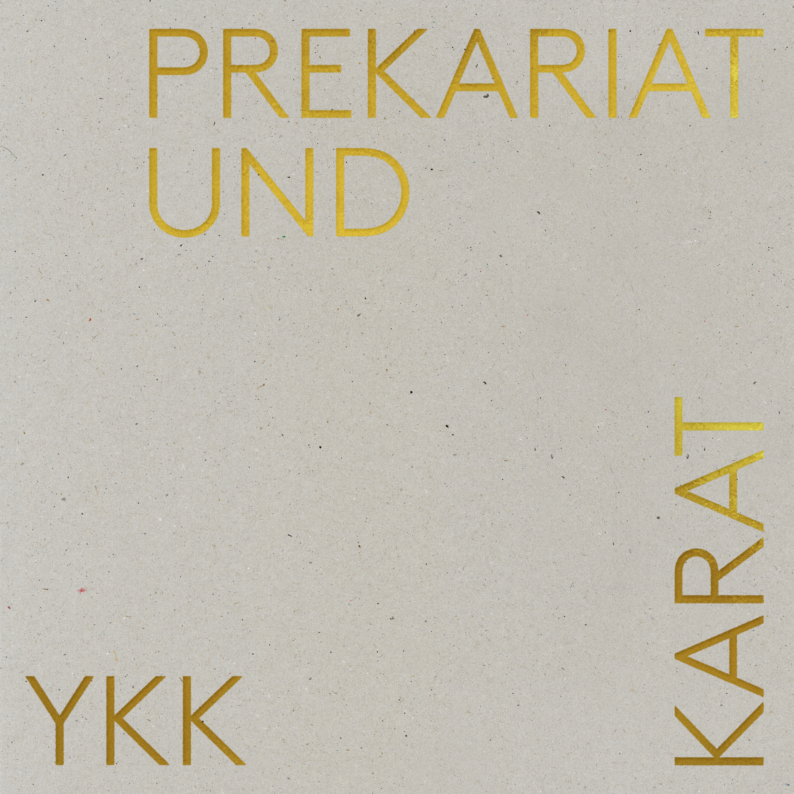 Prekariat und Karat