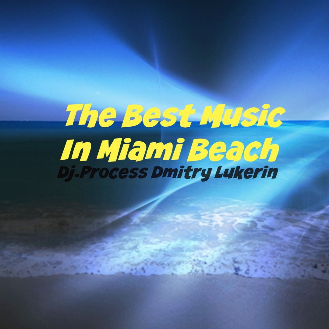 The Best Music In Miami Beach