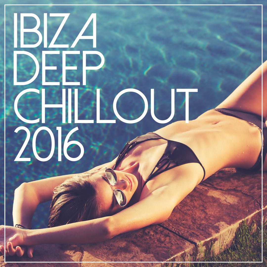 Ibiza Deep Chill Out 2016
