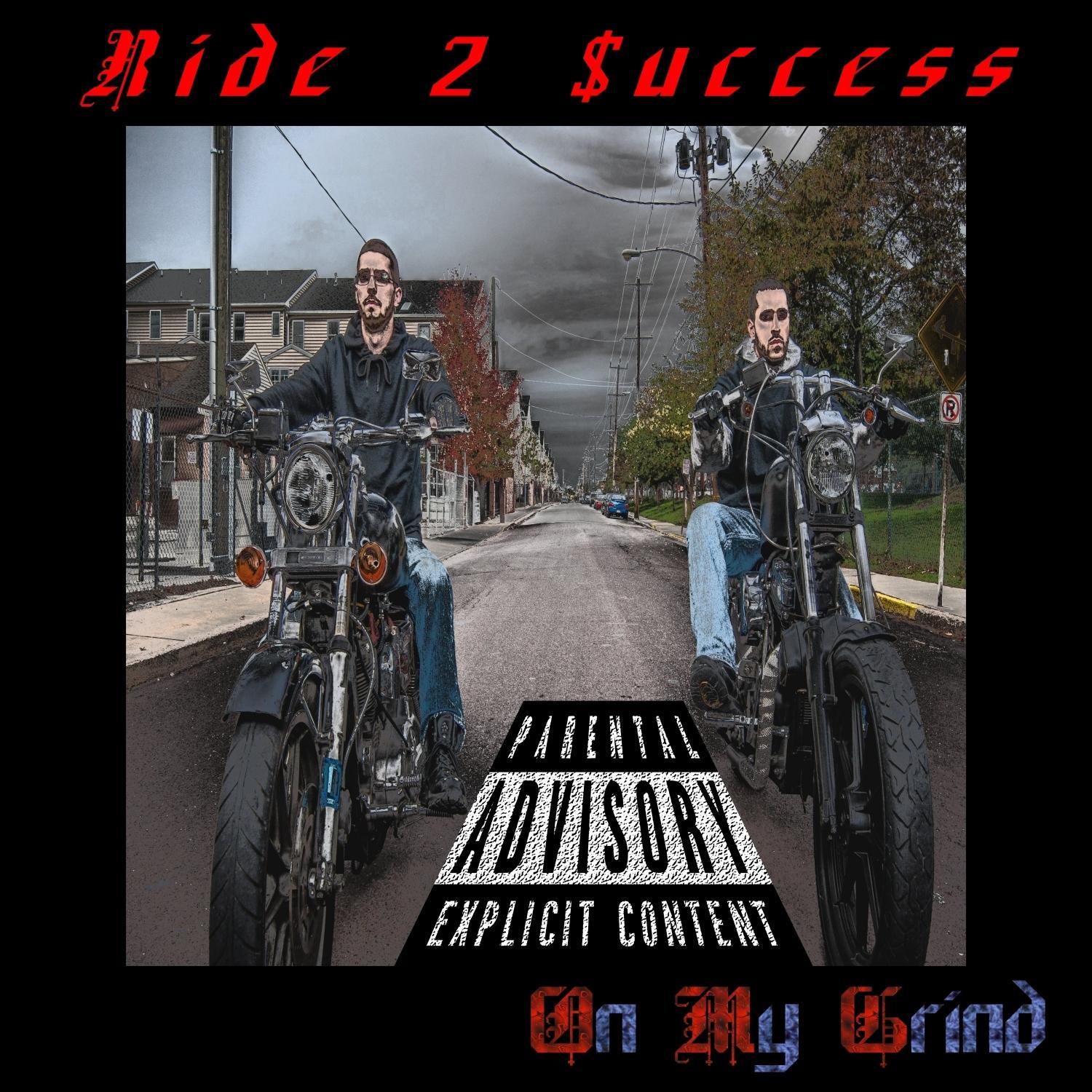 Ride 2 $Uccess