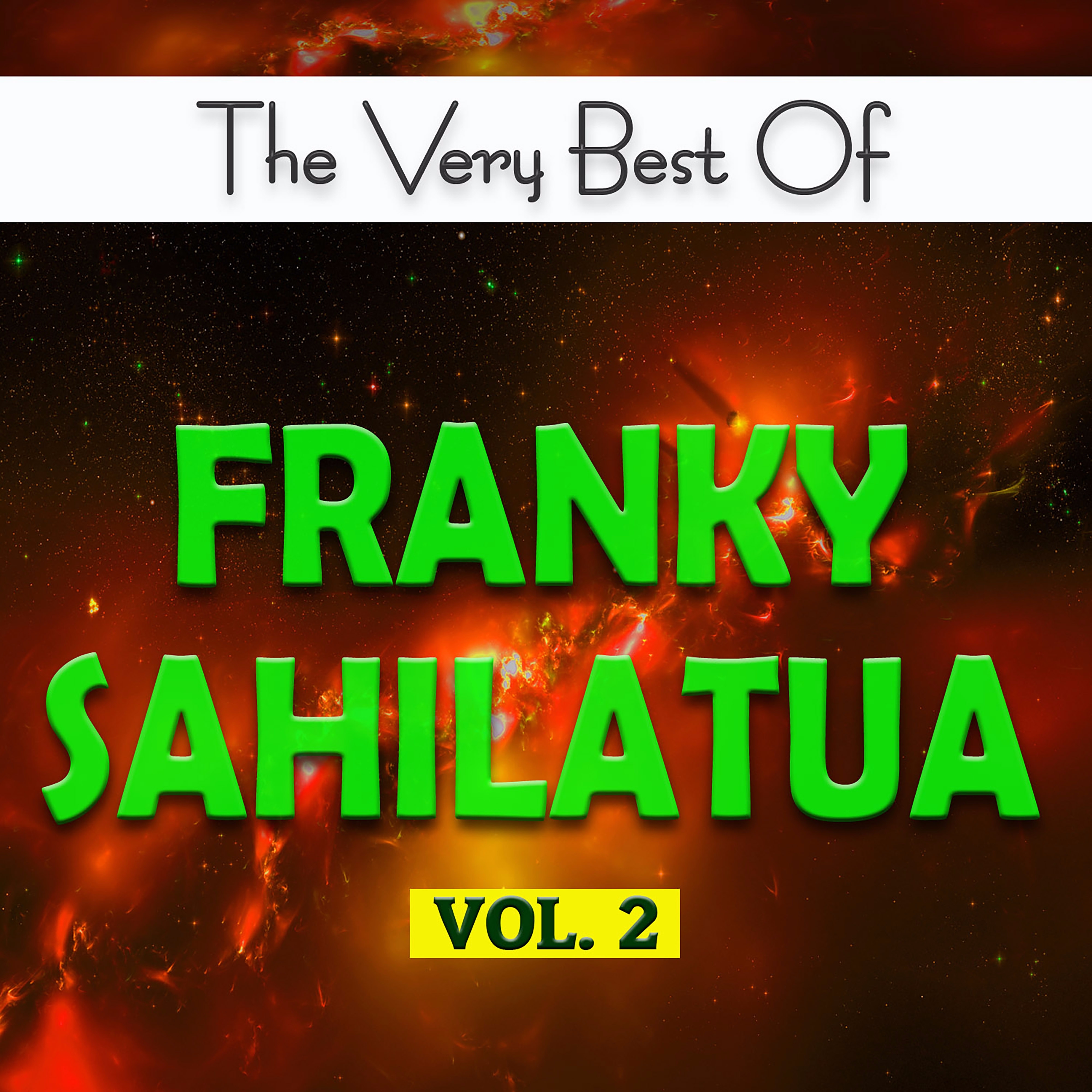 The Very Best Of Franky Sahilatua, Vol. 2