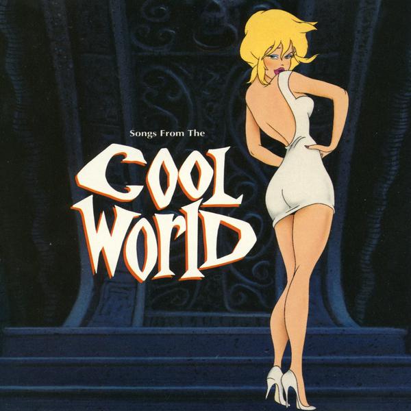 Songs From The Cool World (Album Version)
