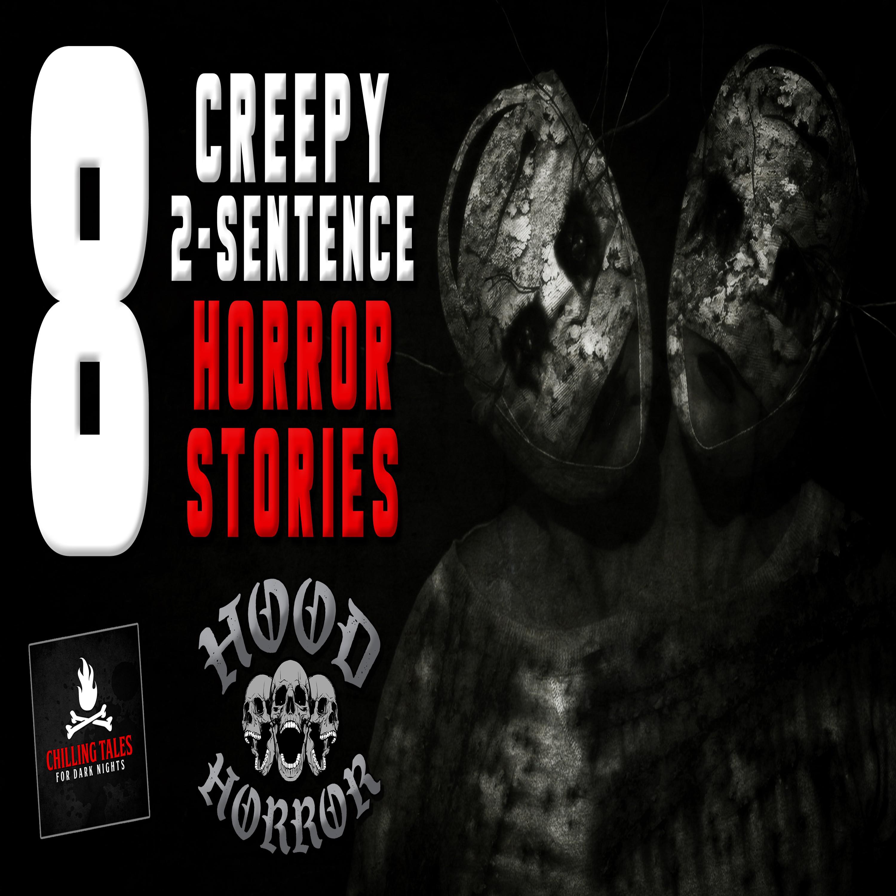 8 Two-Sentence Horror Stories