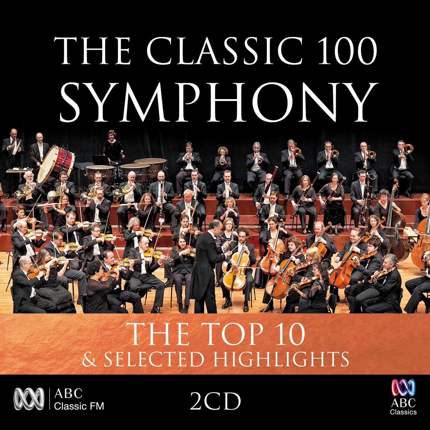 The Classic 100: Symphony – The Top 10 & Selected Highlights