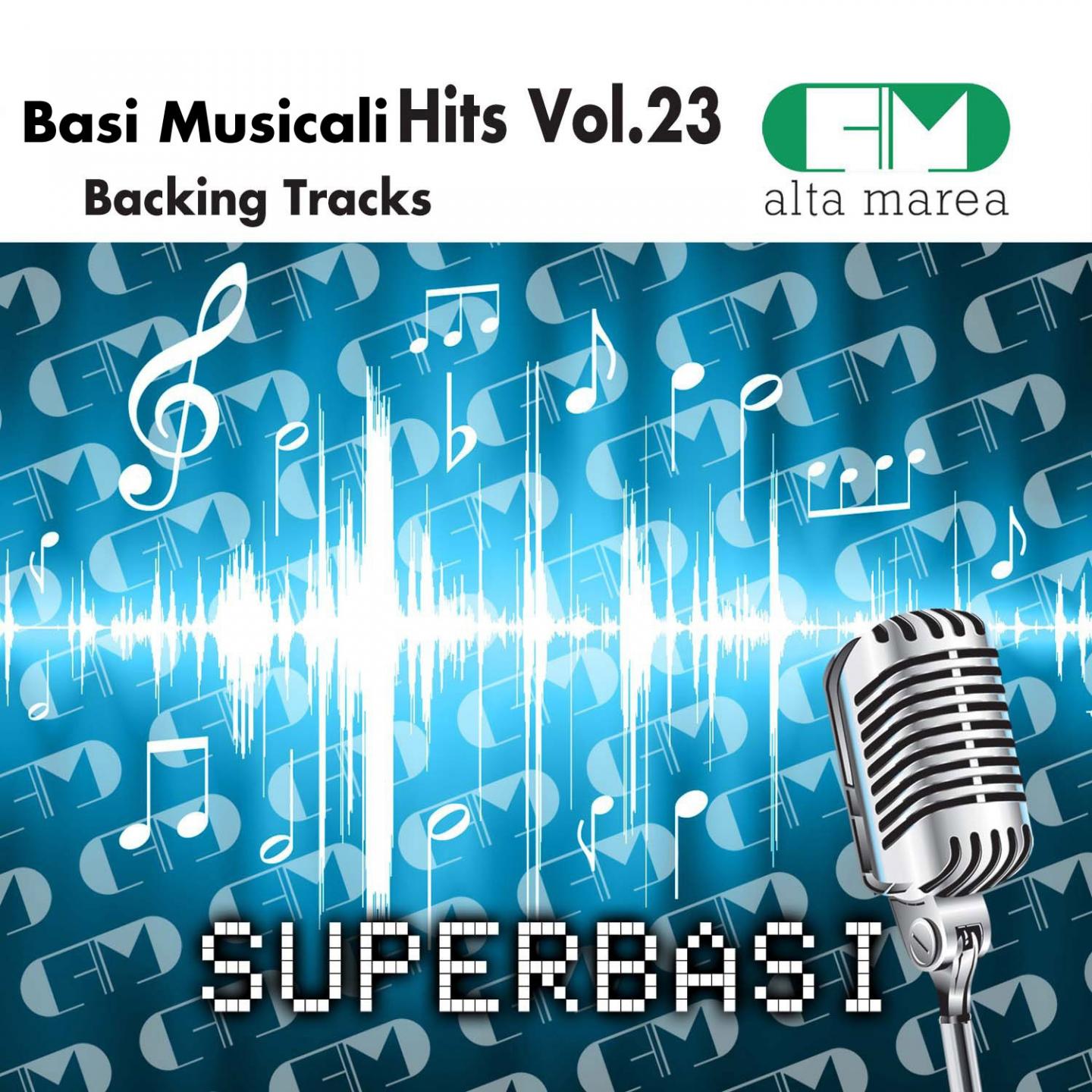 Basi Musicali Hits Vol.23 (Backing Tracks Altamarea)