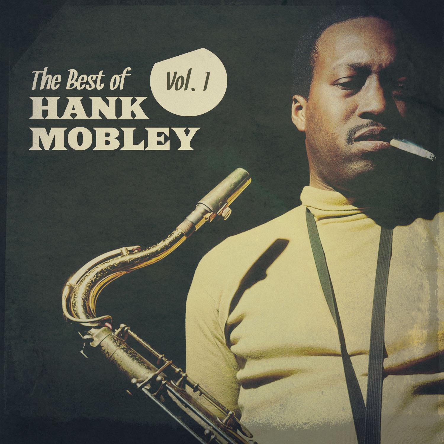 The Best of Hank Mobley, Vol. 1