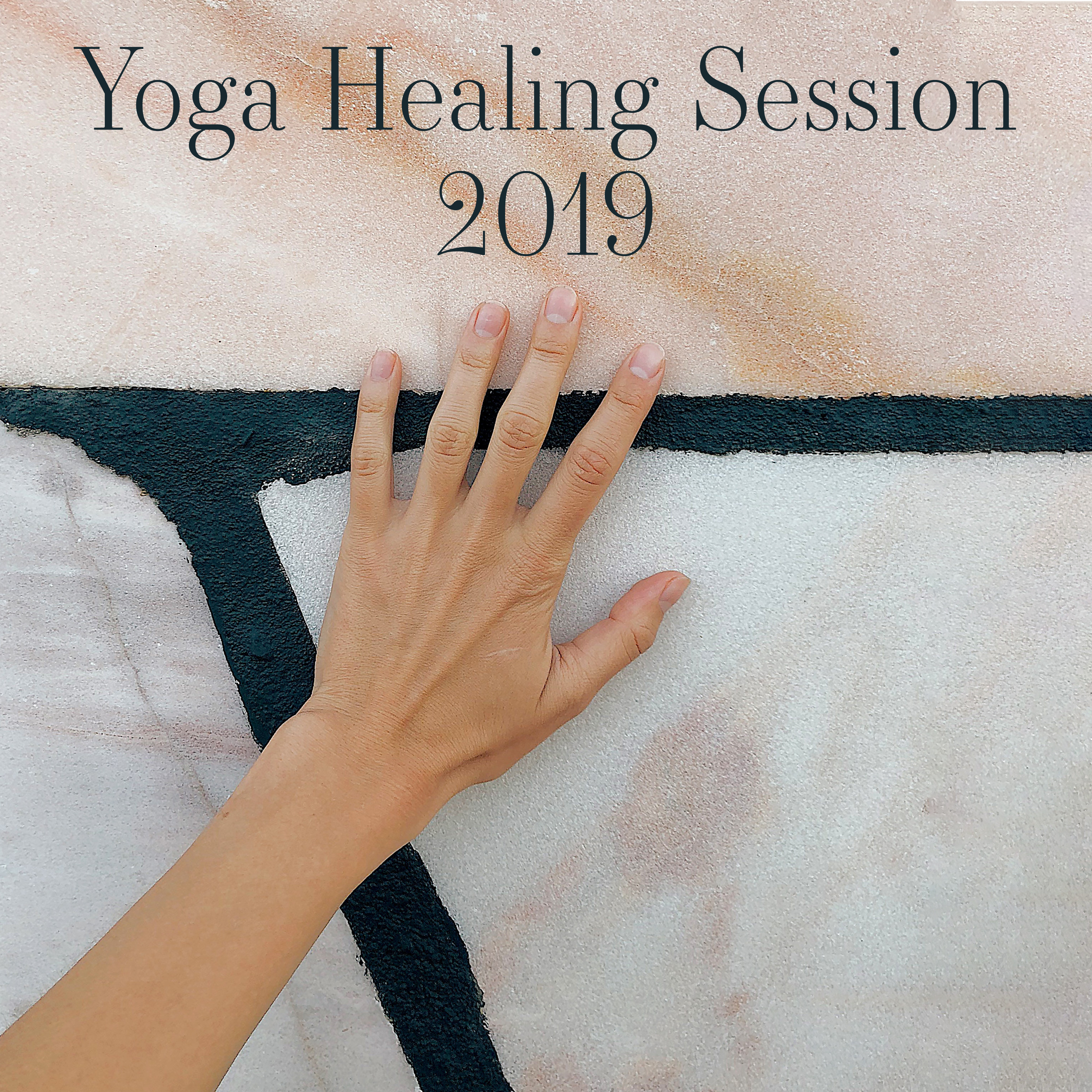 Yoga Healing Session 2019 – Meditation & Relaxation New Age Music