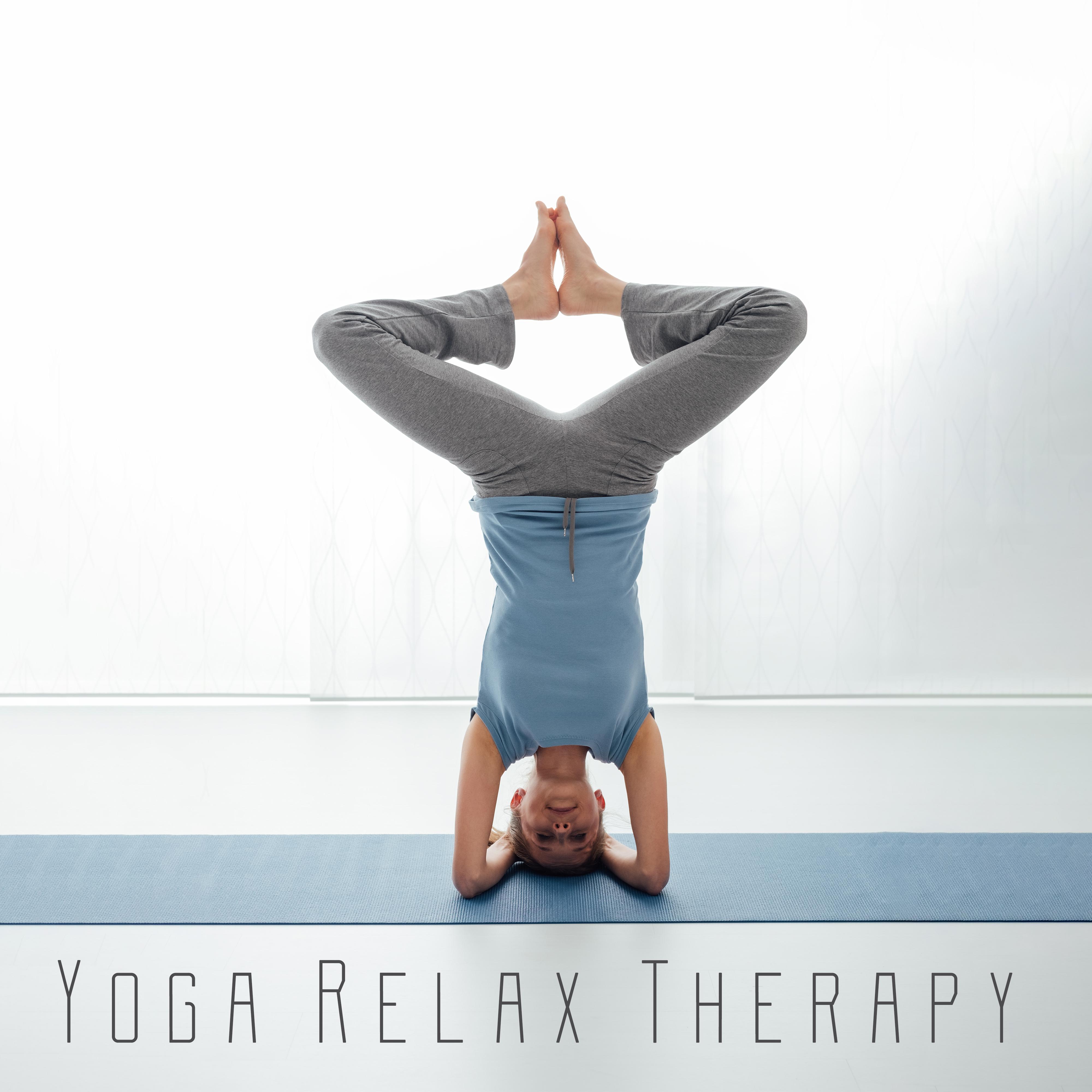 Yoga Relax Therapy: 15 New Age Tracks for Perfect Meditation, Relax Time, Yoga at Home