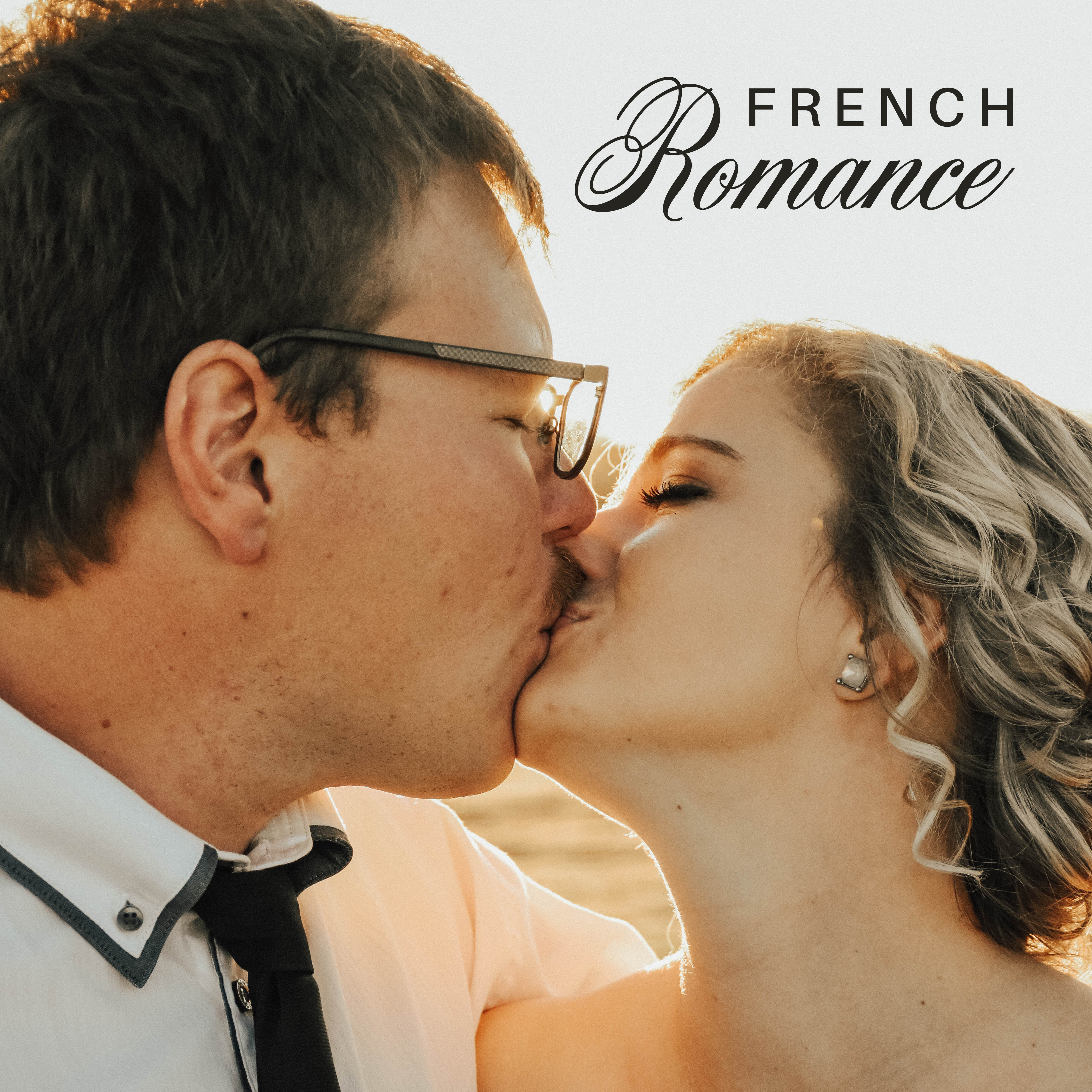 French Romance: 15 Love Jazz Songs for a Date, a Shared Dinner or a Romantic Evening just for Two