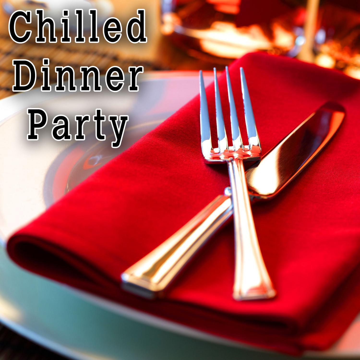 Chilled Dinner Party