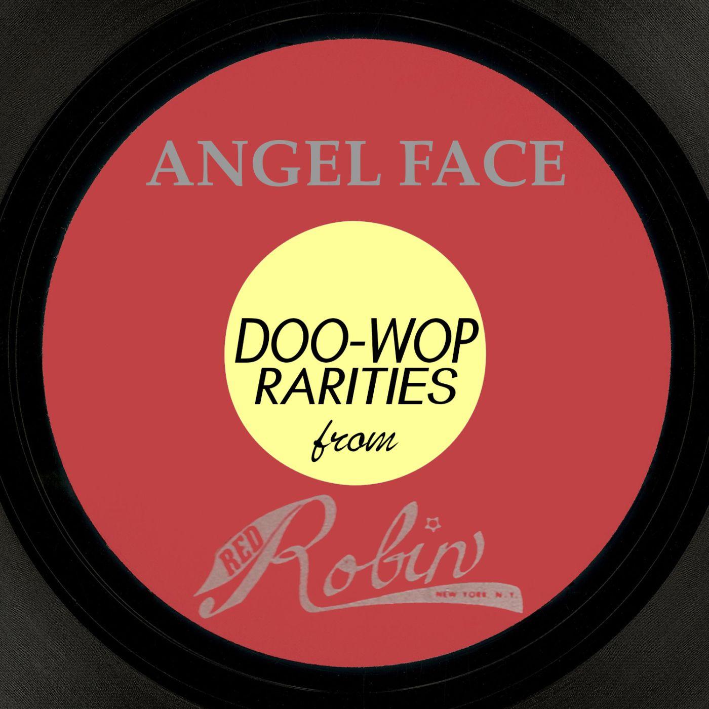 Angel Face: Doo-Woop Rarities From Red Robin