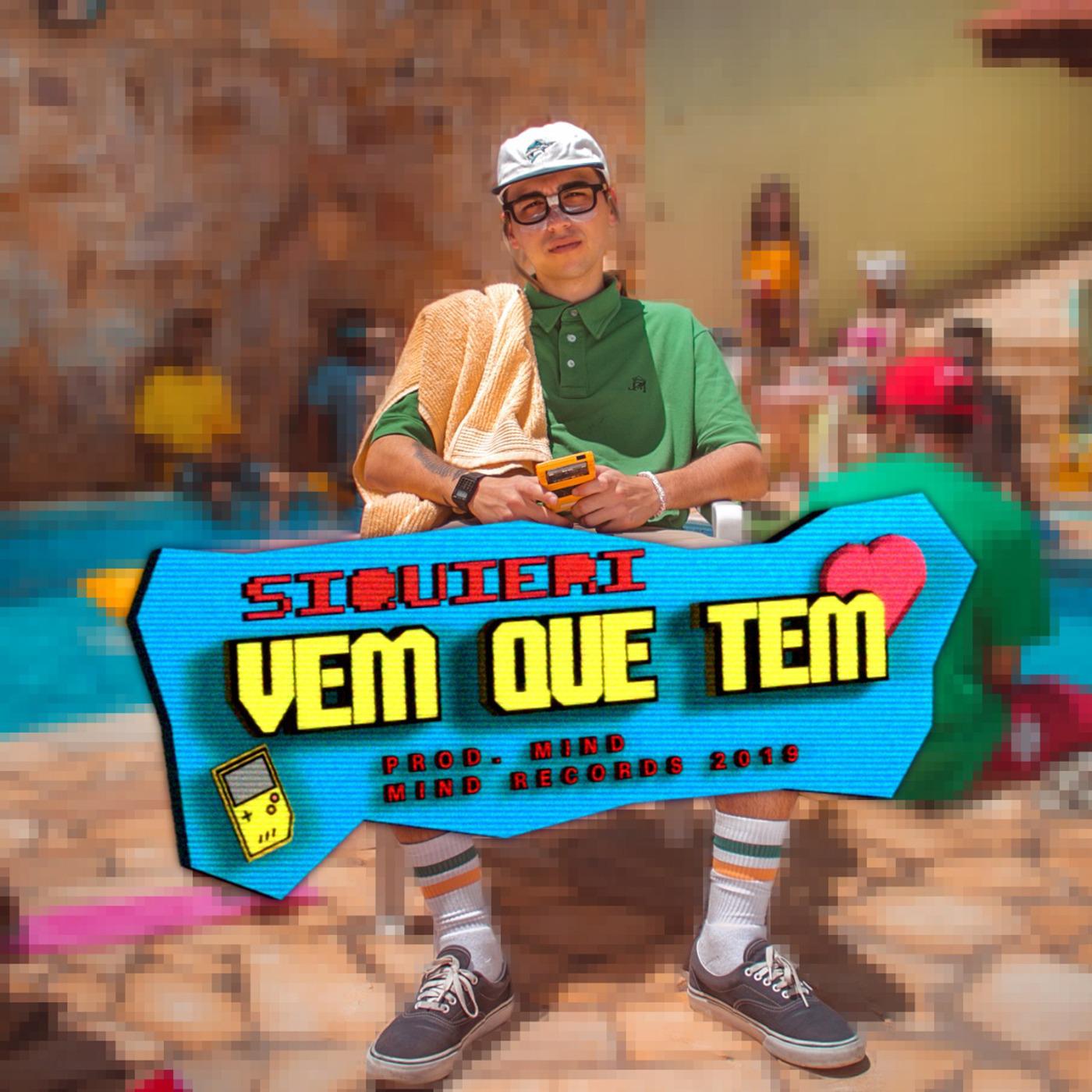 Vem Que Tem