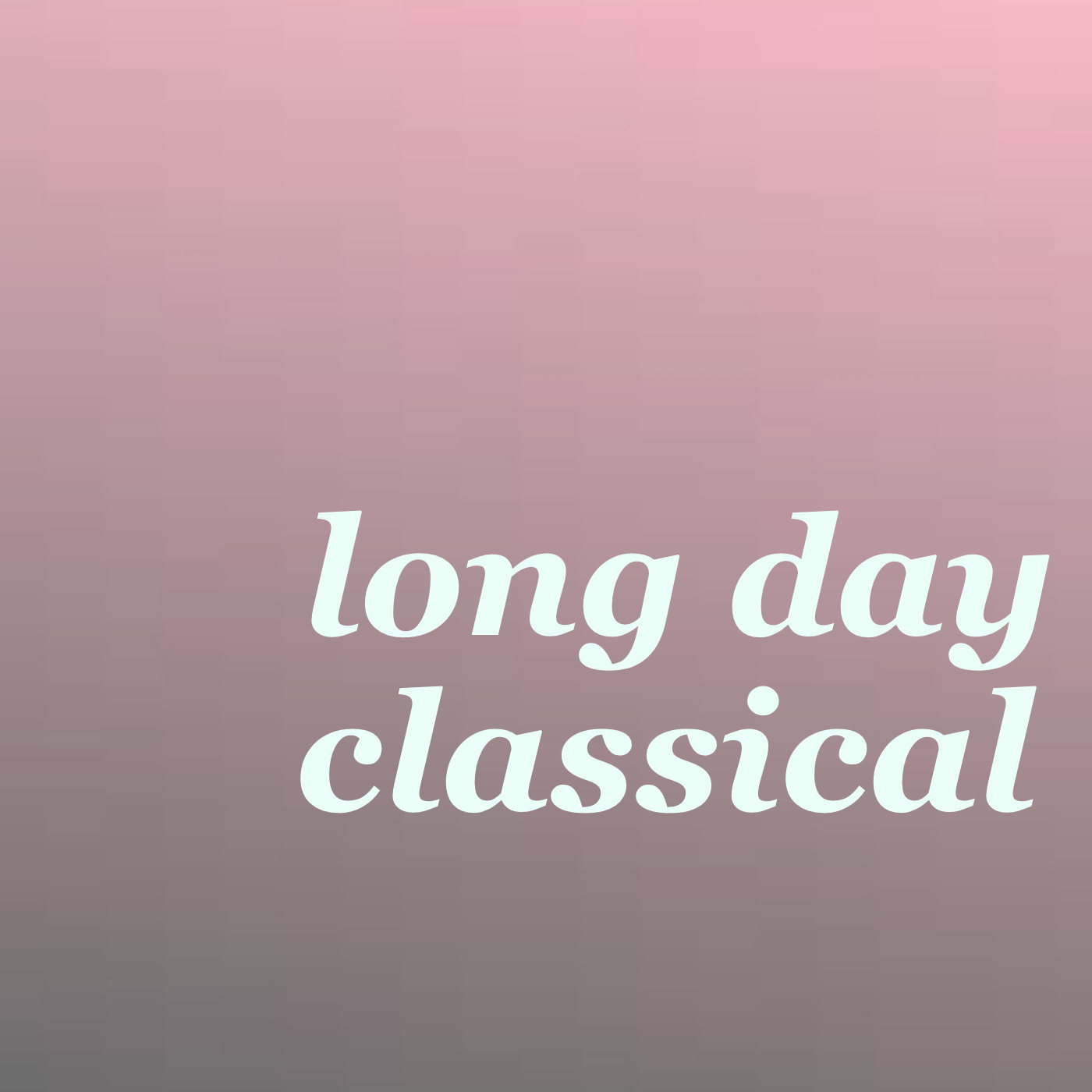 Long Day Classical