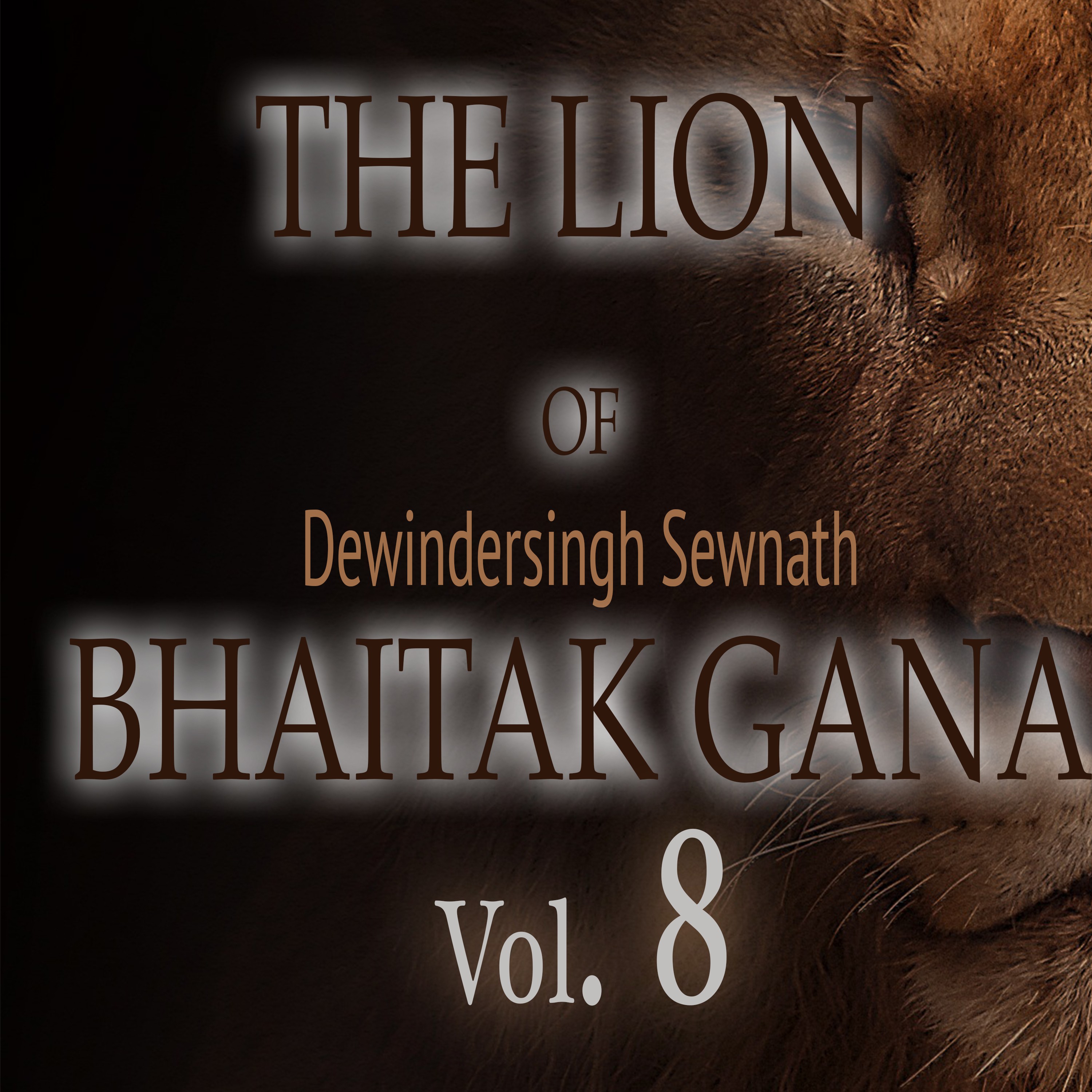 The Lion of Bhaitak Gana Vol. 8